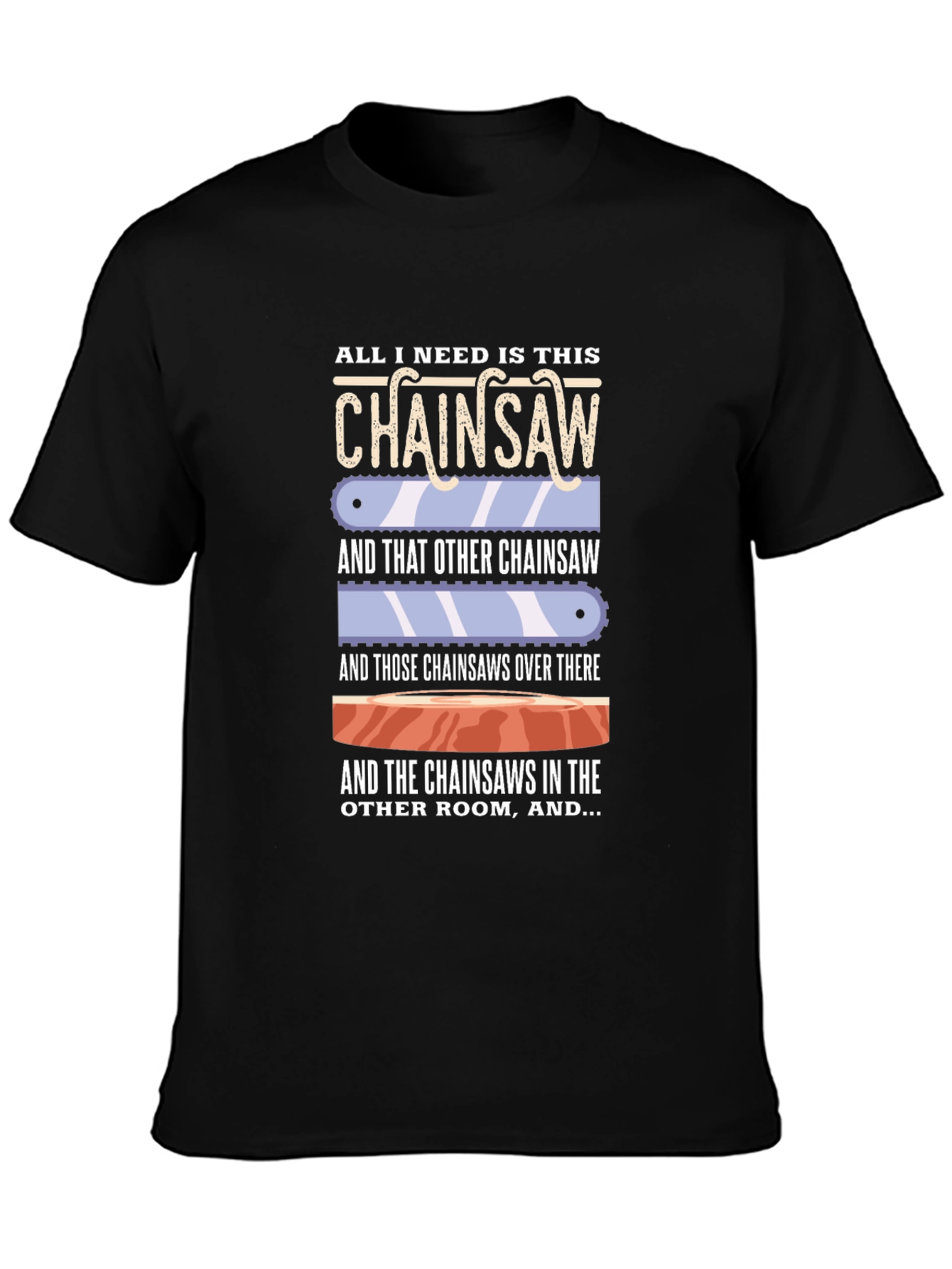 Black Chainsaw Humor Graphic T-Shirt view 3
