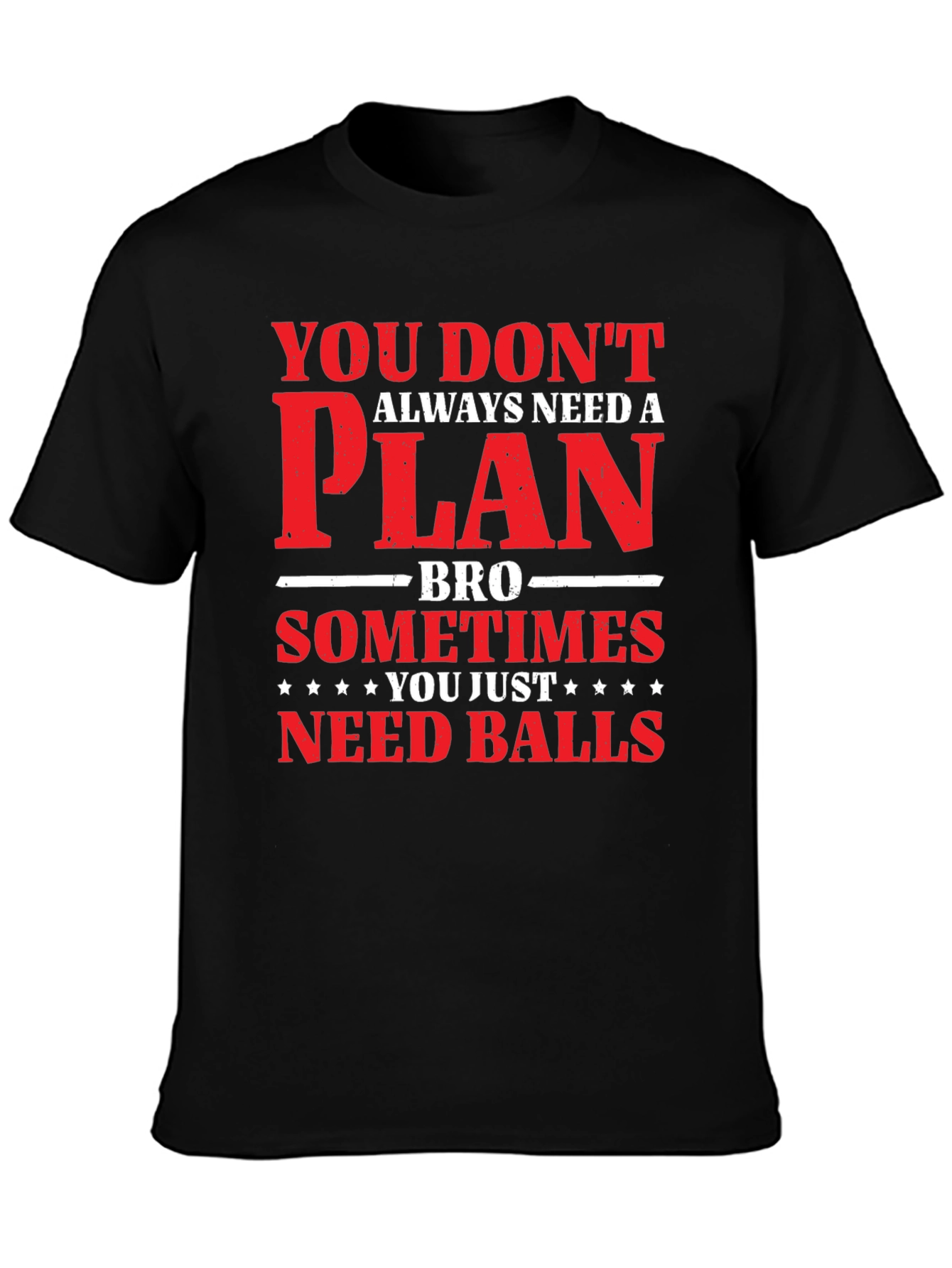 Black You Don't Need a Plan T-Shirt, Mens Graphic Tee view 3