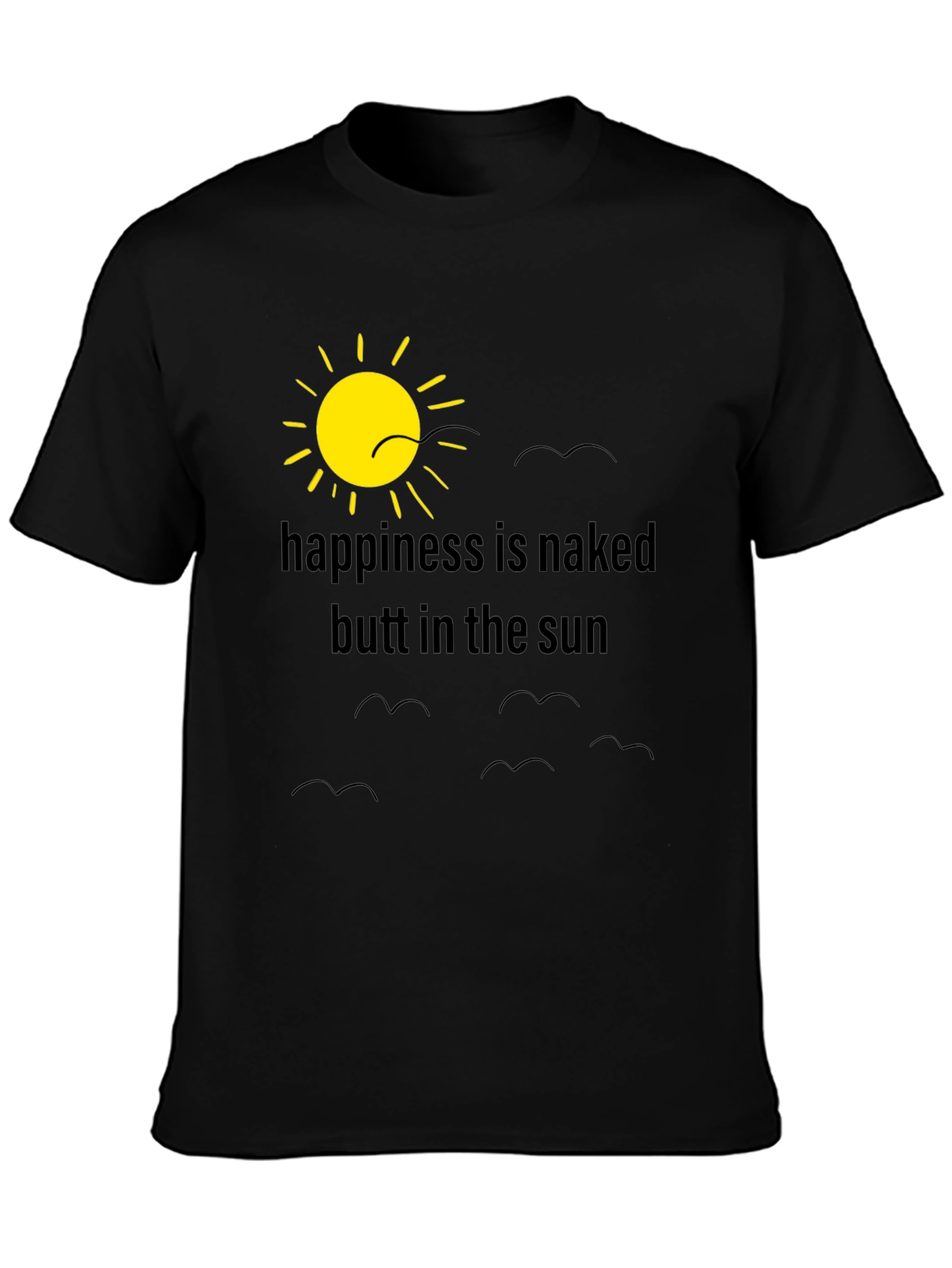Black Happiness is Naked Butt in the Sun T-Shirt view 3