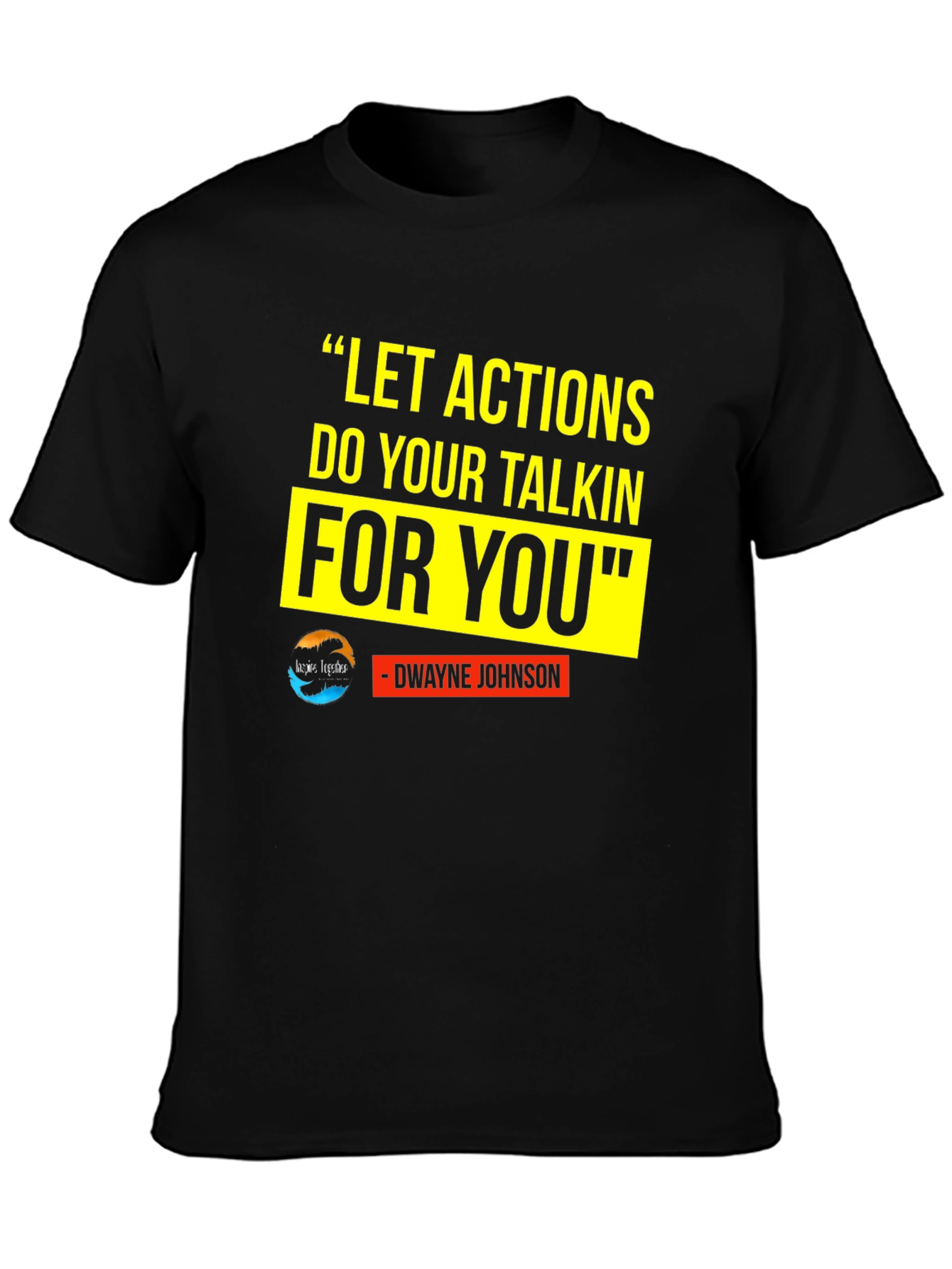 Black Motivational T-Shirt: Dwayne Johnson Quote view 3