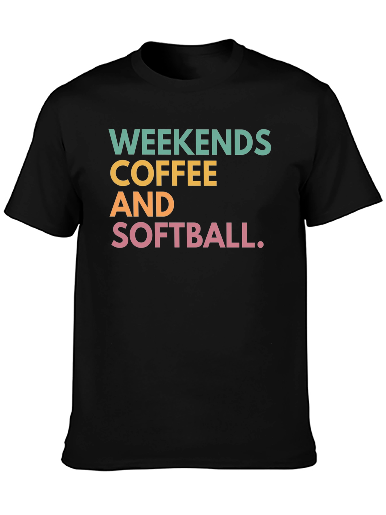 Black Weekends Coffee and Softball T-Shirt view 3