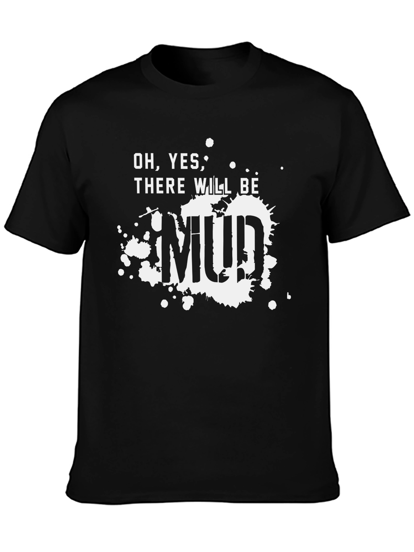 Black Mud T-Shirt - Funny Off-Roading Tee view 3