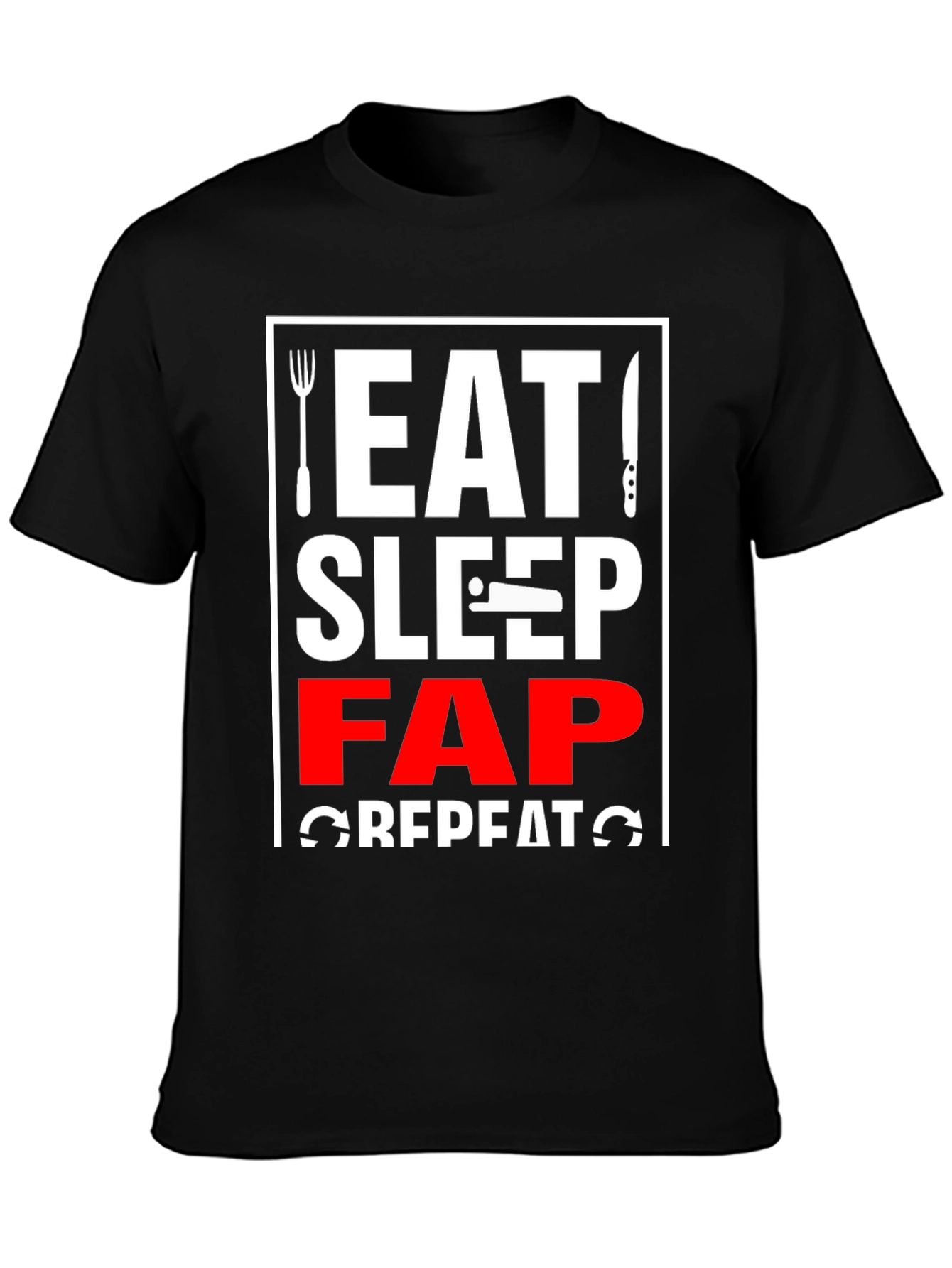 Black Eat Sleep Fap Repeat Graphic Tee - Black view 3