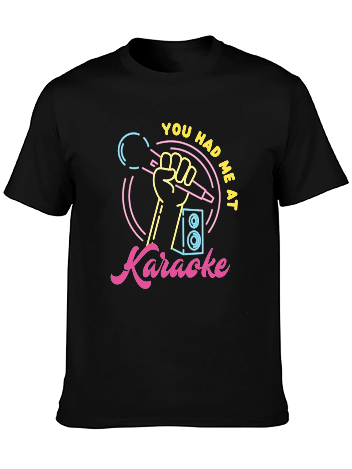 Black You Had Me At Karaoke - Graphic T-Shirt view 3