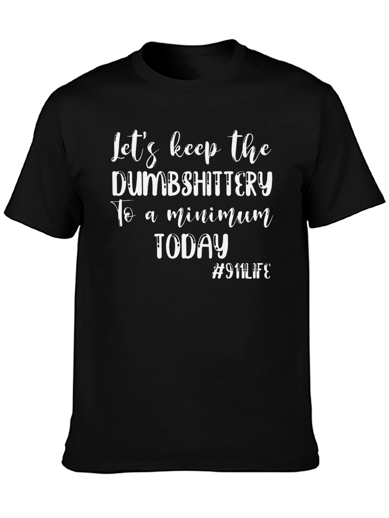 Black Funny 911 Dispatcher T-Shirt view 3