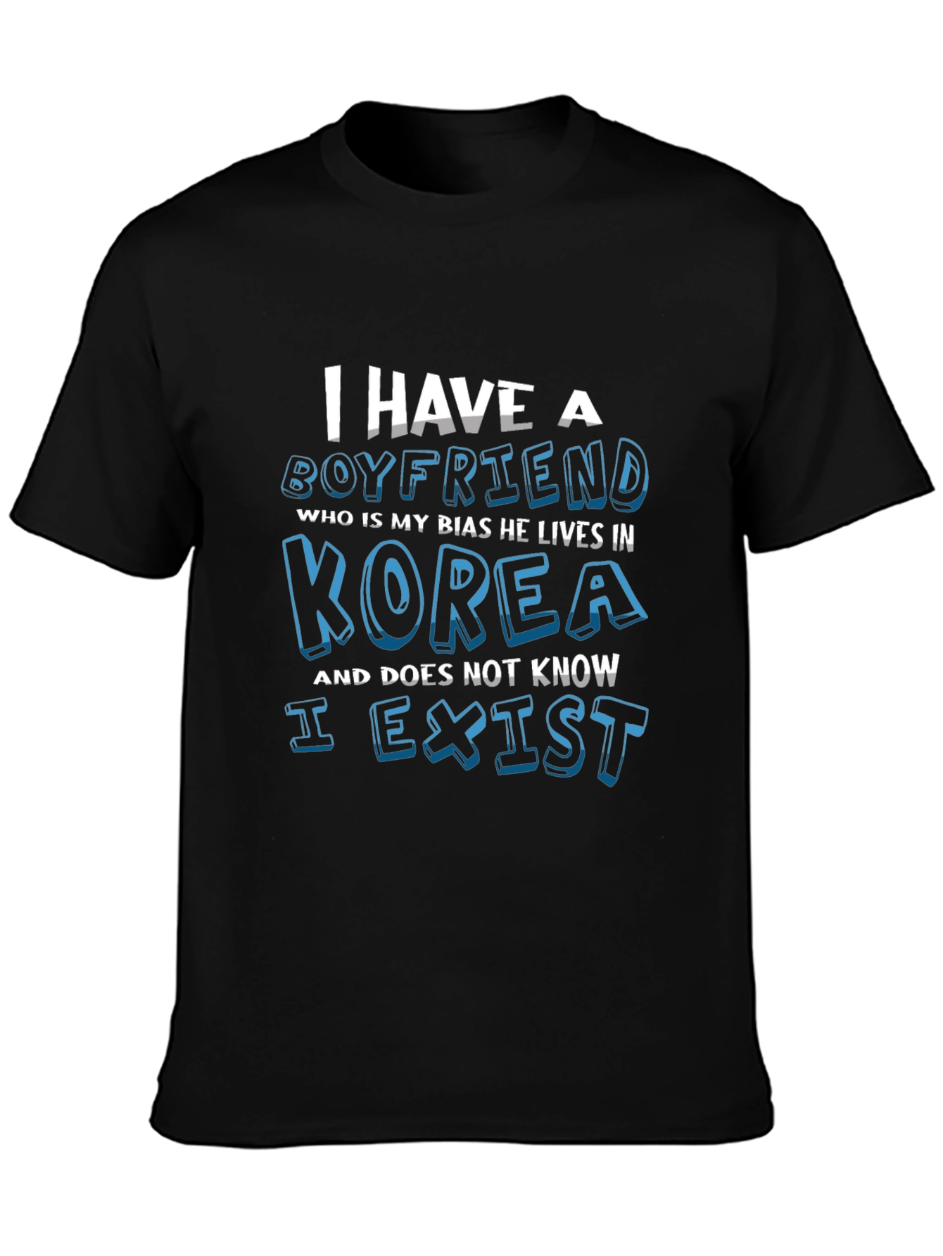 Black I Have a Boyfriend Korea T-Shirt view 3