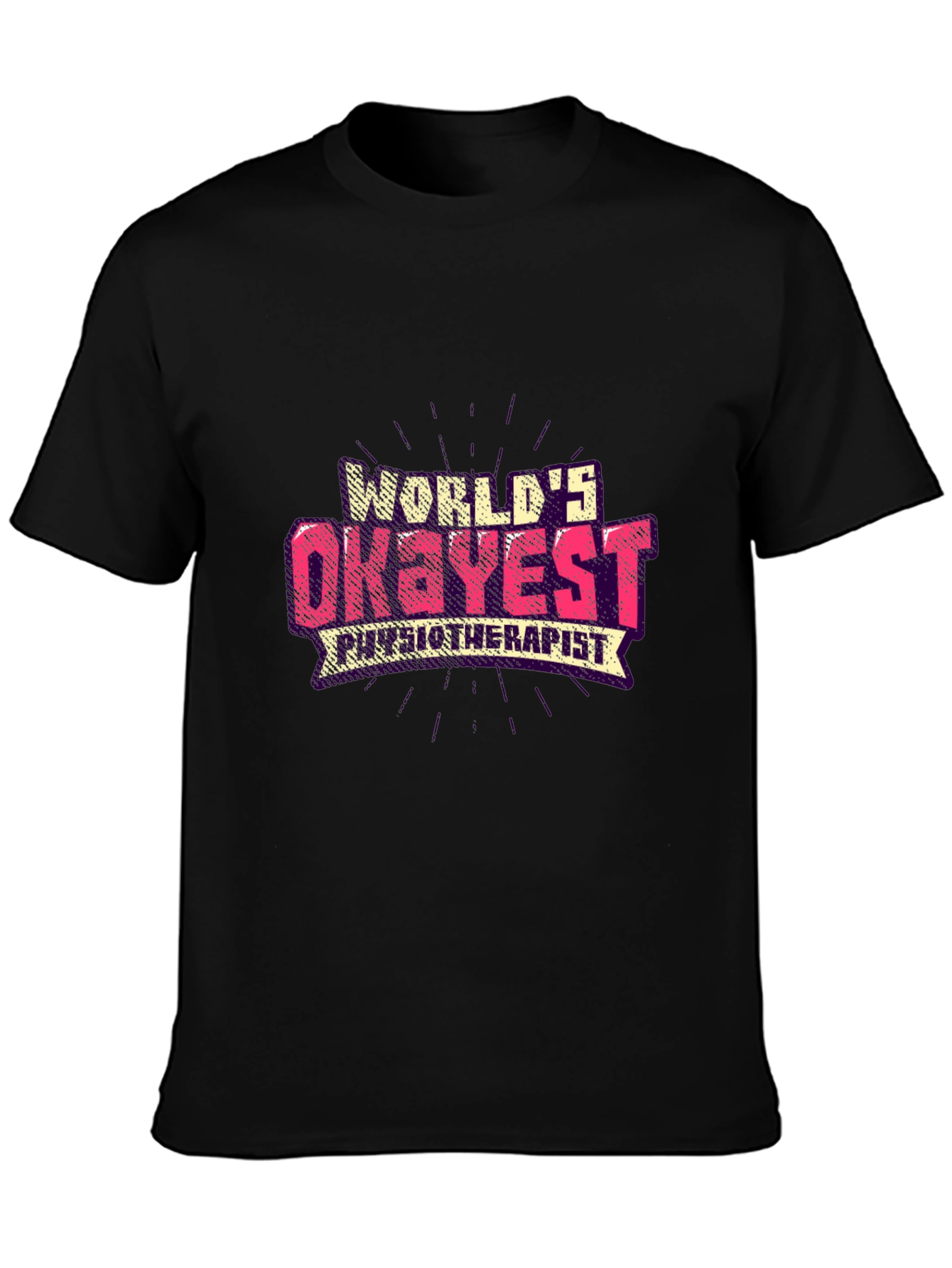 Black World's Okayest Physiotherapist Black T-Shirt view 3