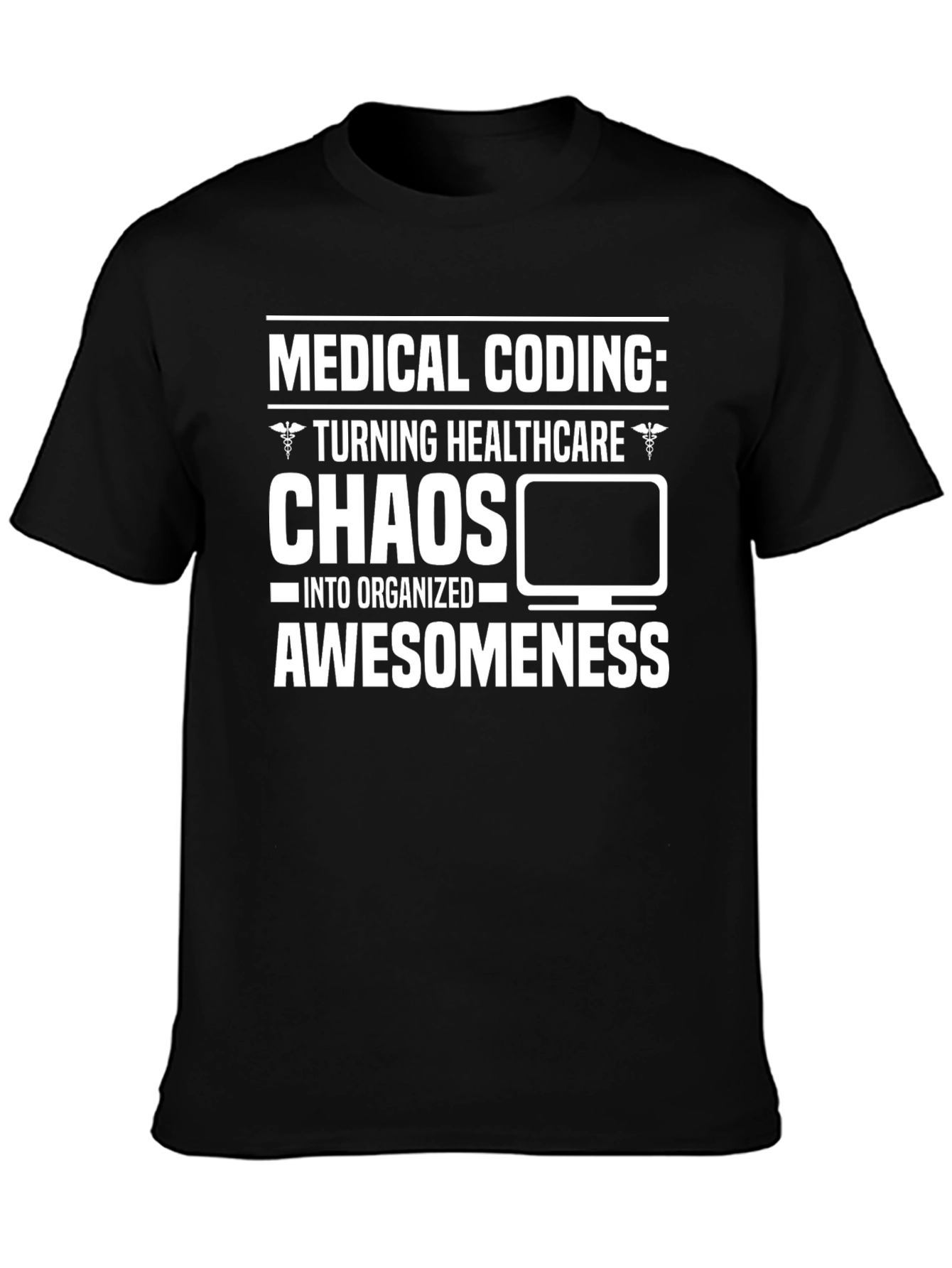 Black Medical Coding Chaos to Awesomeness T-Shirt view 3
