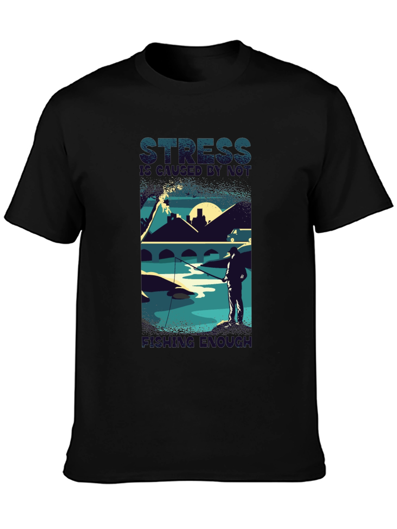 Stress Doesn't Go Fishing Enough T-Shirt - 3
