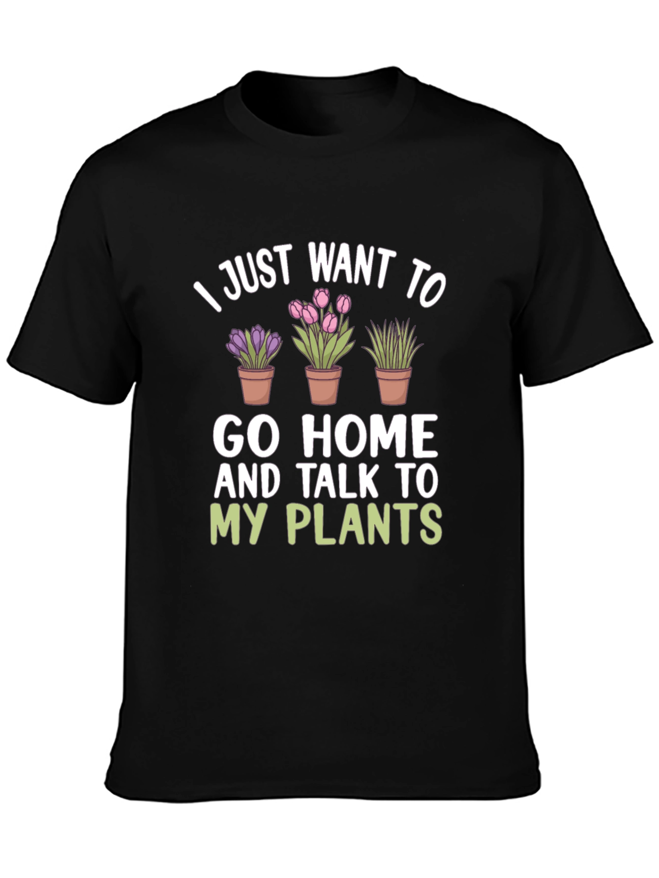 I Just Want To Go Home And Talk To My Plants T-Shirt - 3