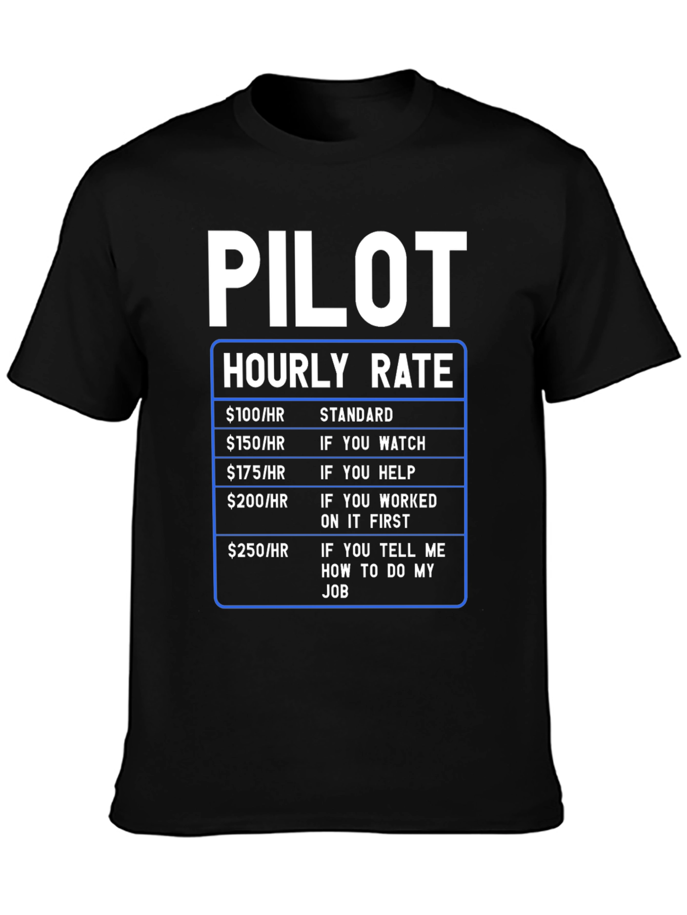 Pilot Hourly Rate Funny T-Shirt - 3