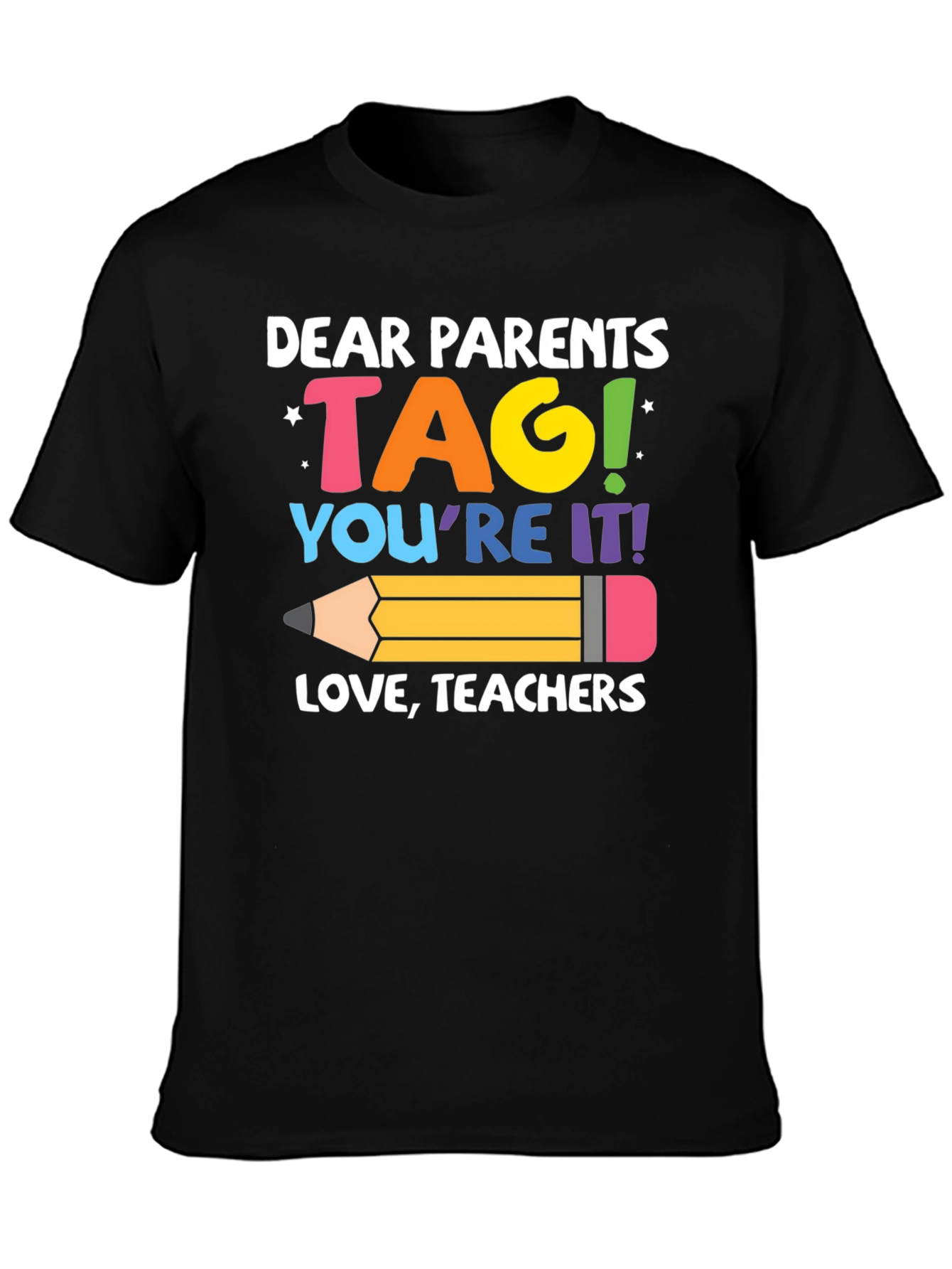 Black Dear Parents TAG Teachers T-Shirt view 3