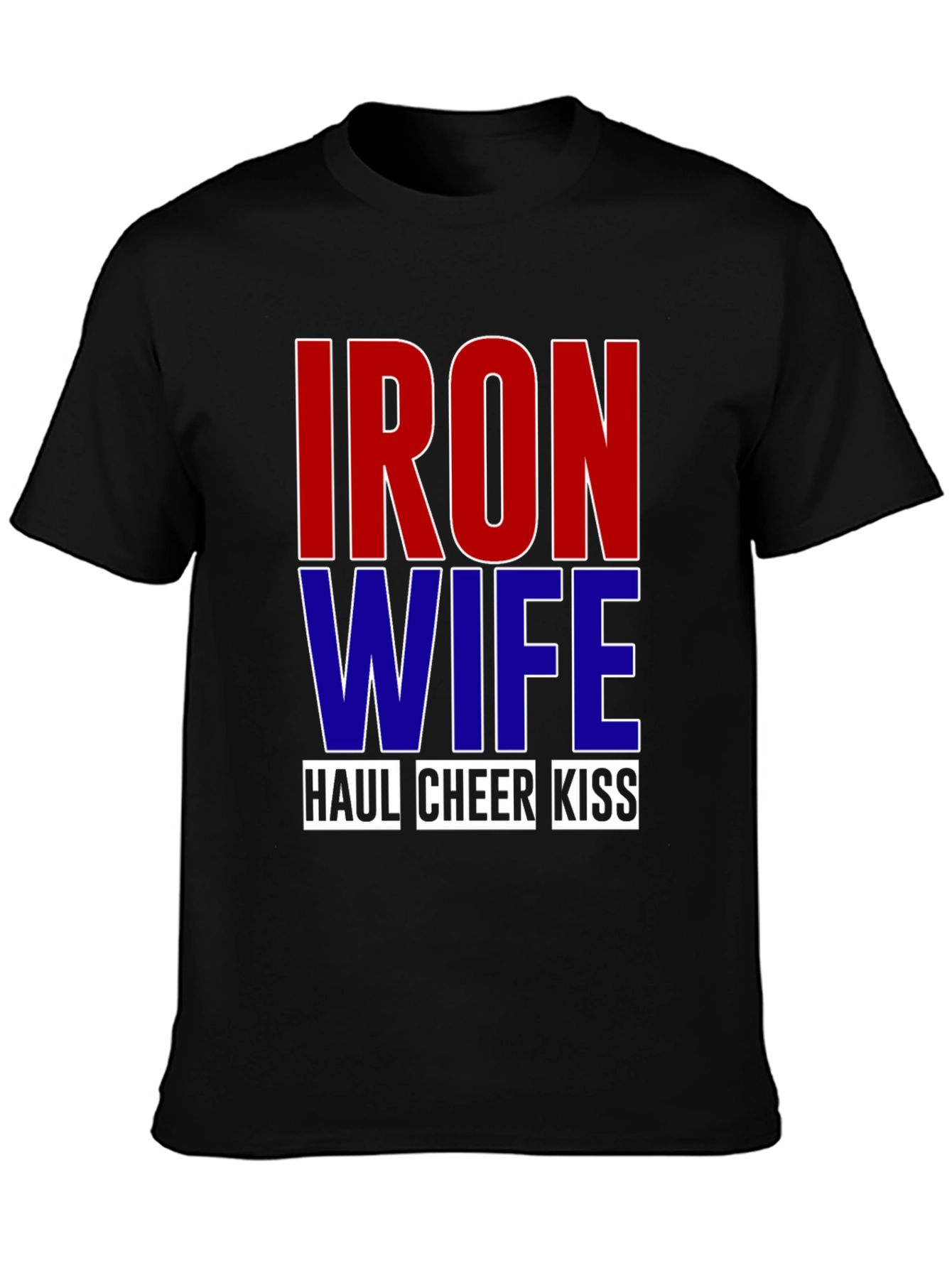 Black Iron Wife Haul Cheer Kiss T-Shirt view 3