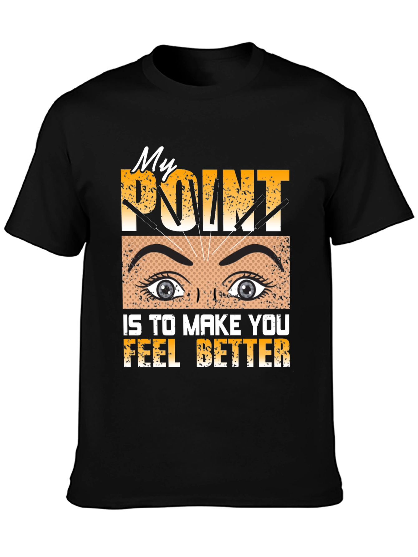 Black Acupuncture Pun T-Shirt: My Point Is To Make You Feel Better view 3