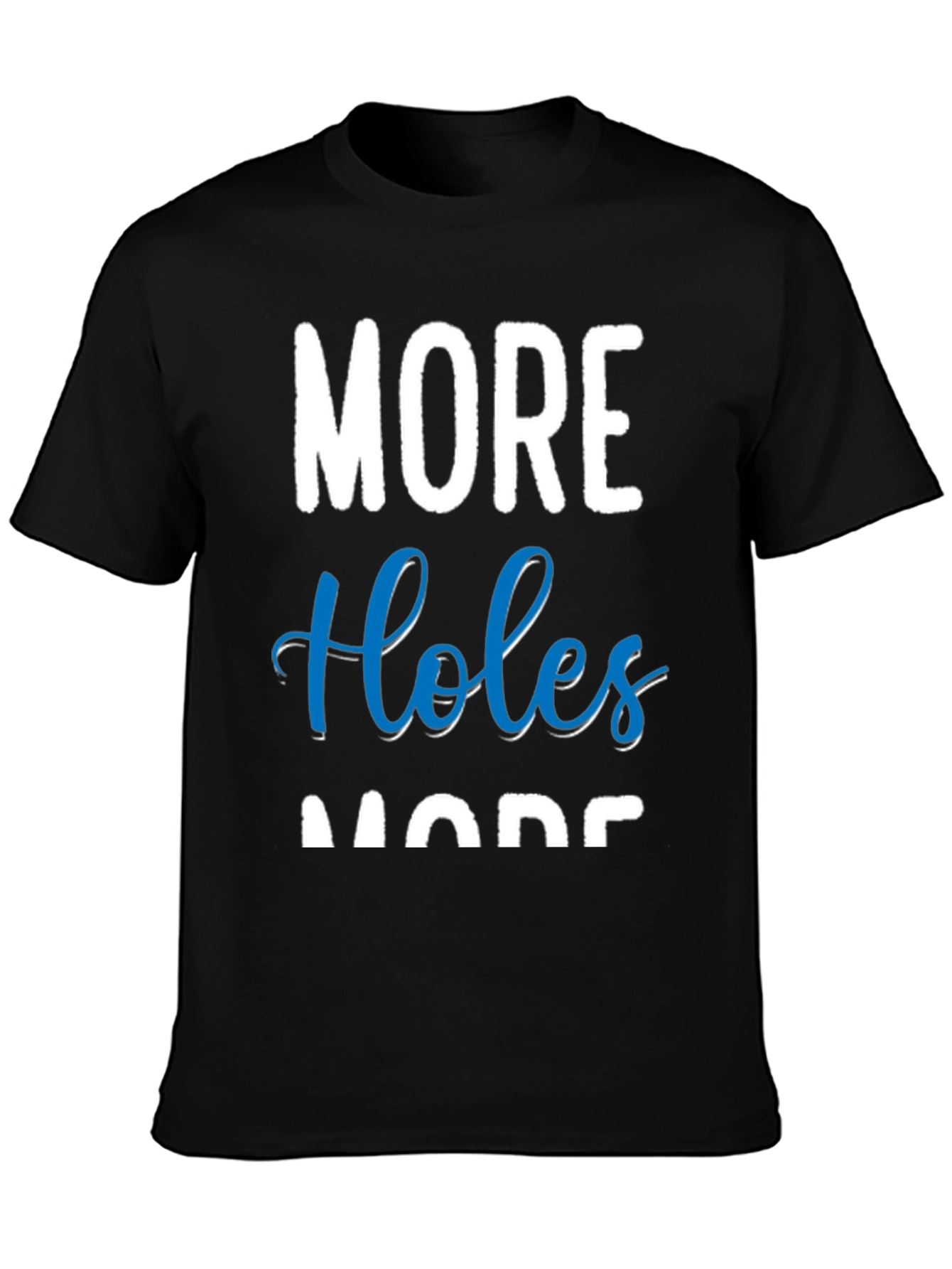 Black More Holes More Fun Black Cotton T-Shirt view 3