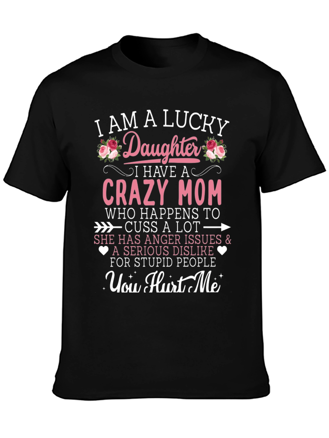Black Lucky Daughter Crazy Mom Graphic Tee view 3
