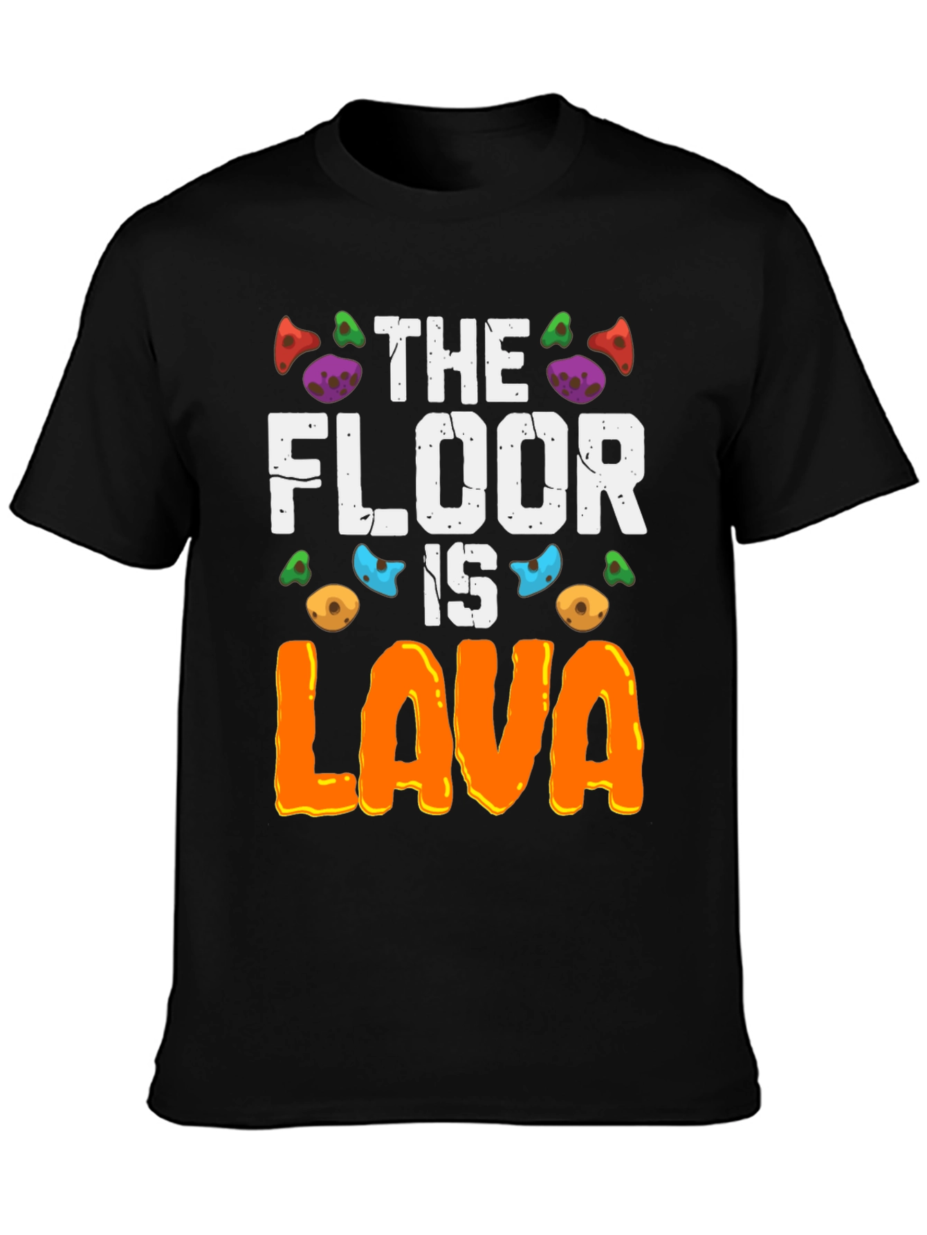 Black The Floor Is Lava T-Shirt view 3