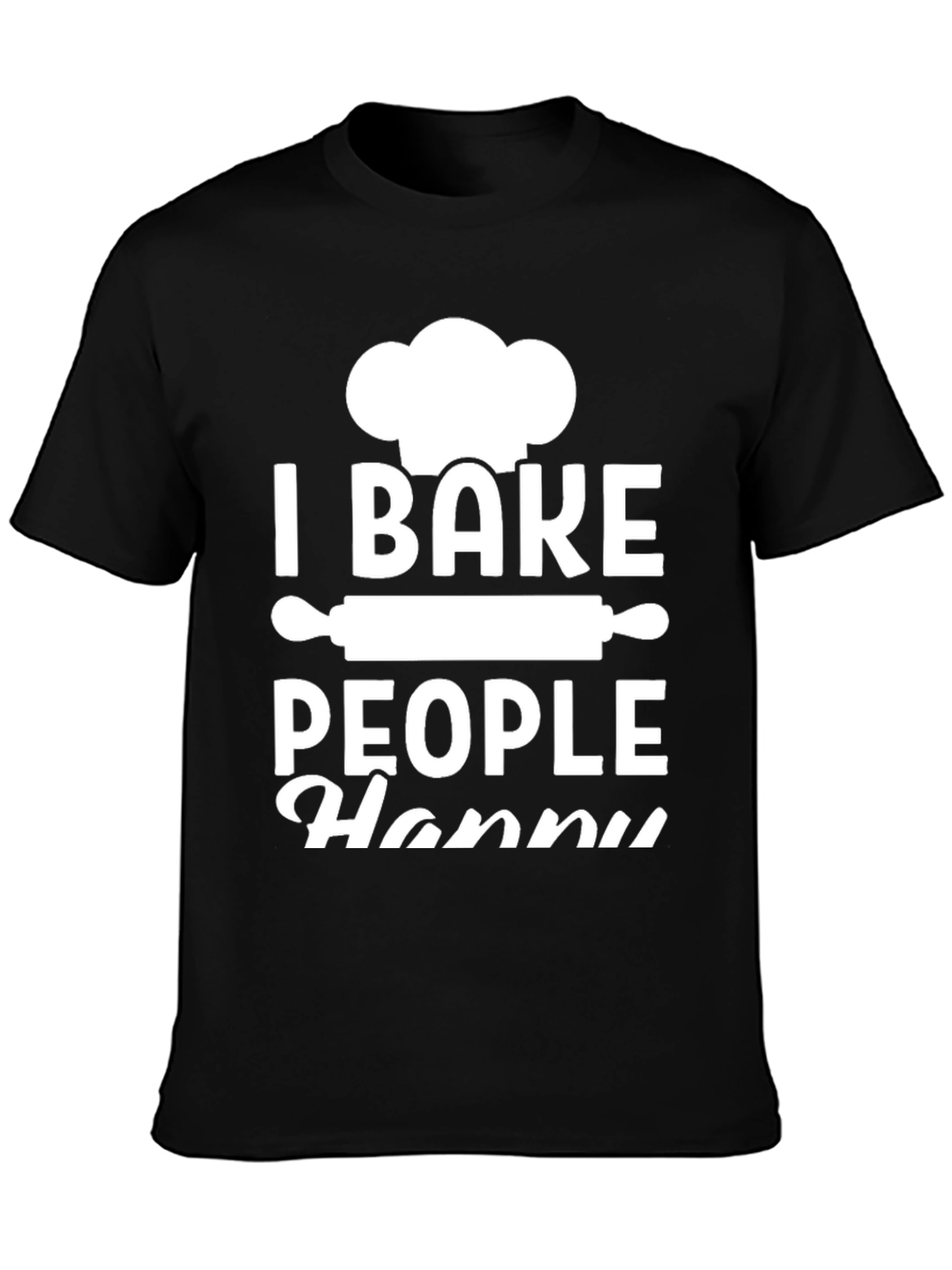 Black I Bake People Happy T-Shirt view 3