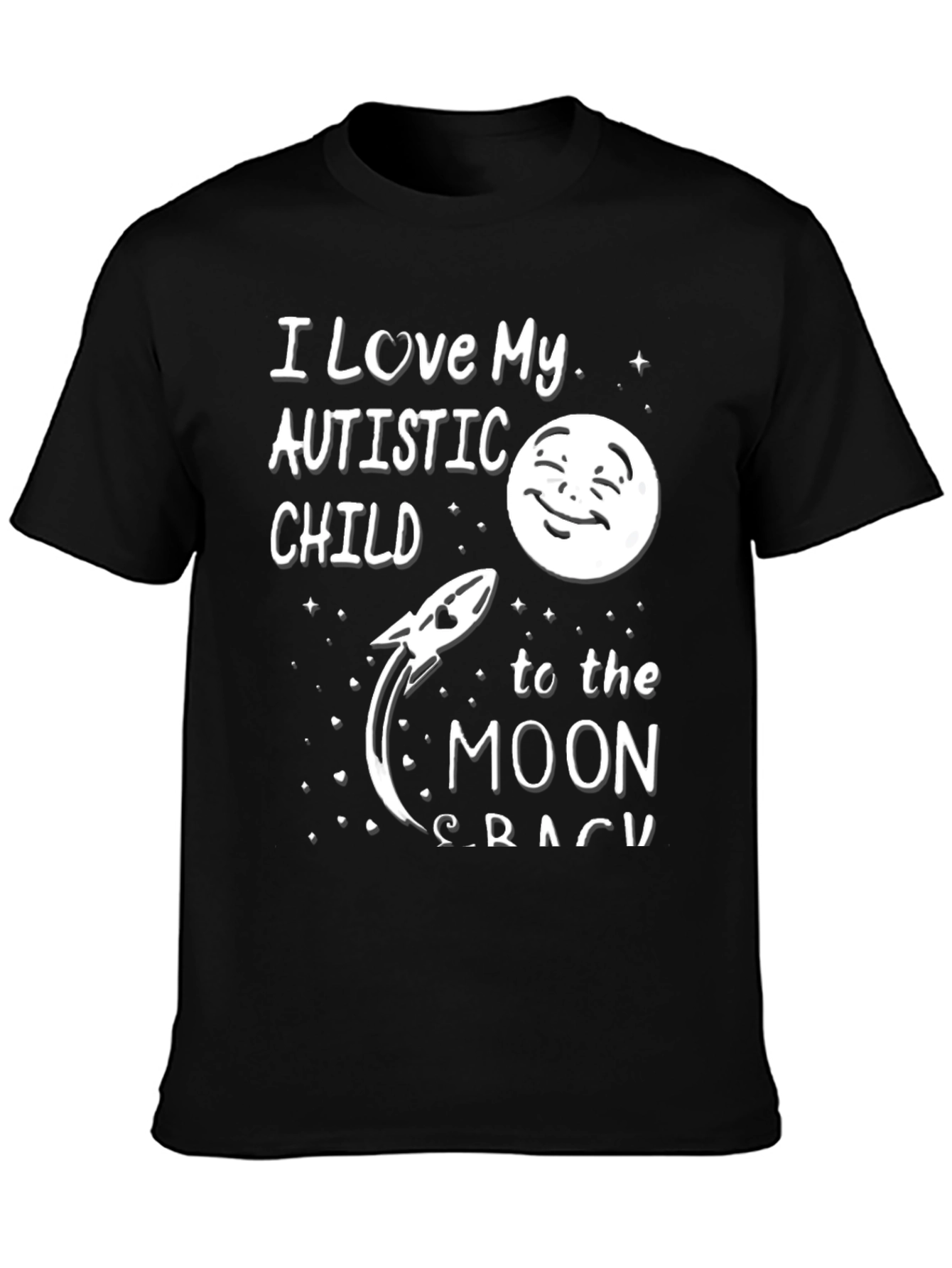 Black I Love My Autistic Child To The Moon T-Shirt view 3