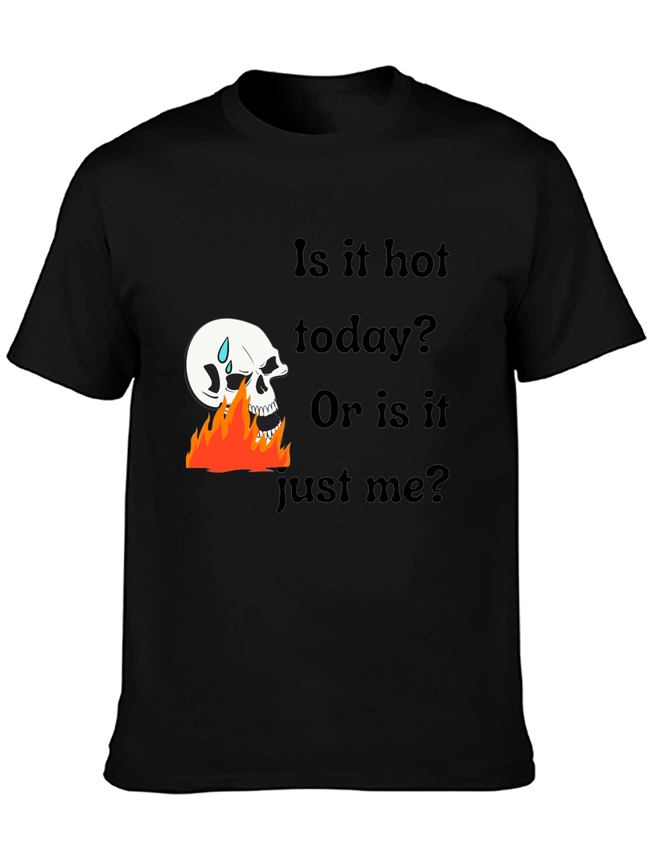 Black Hot Today Skull Graphic Tee - Funny Sarcastic Men's T-Shirt view 3