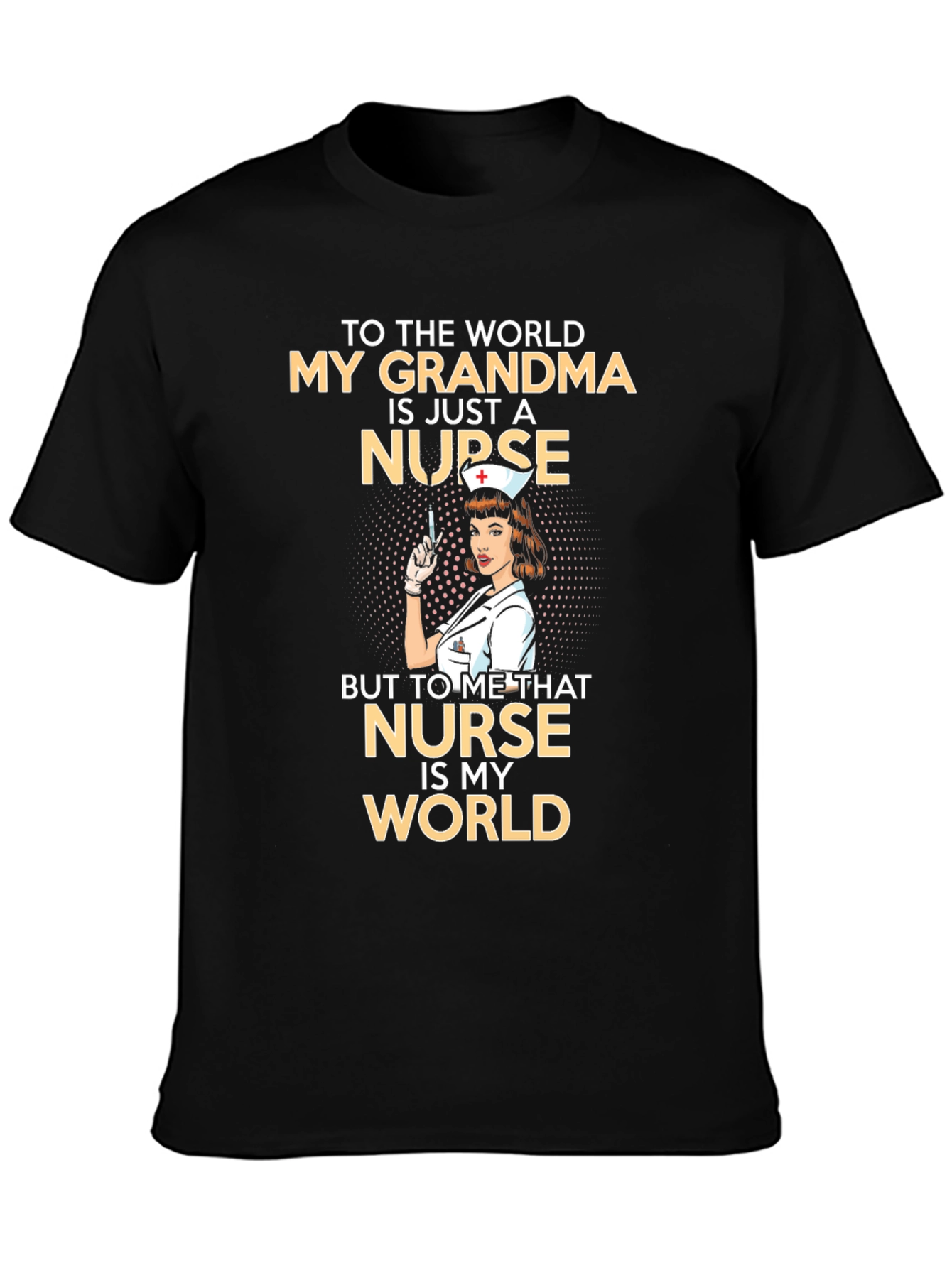 Black Grandma Nurse T-Shirt: My Grandma Is My World! view 3