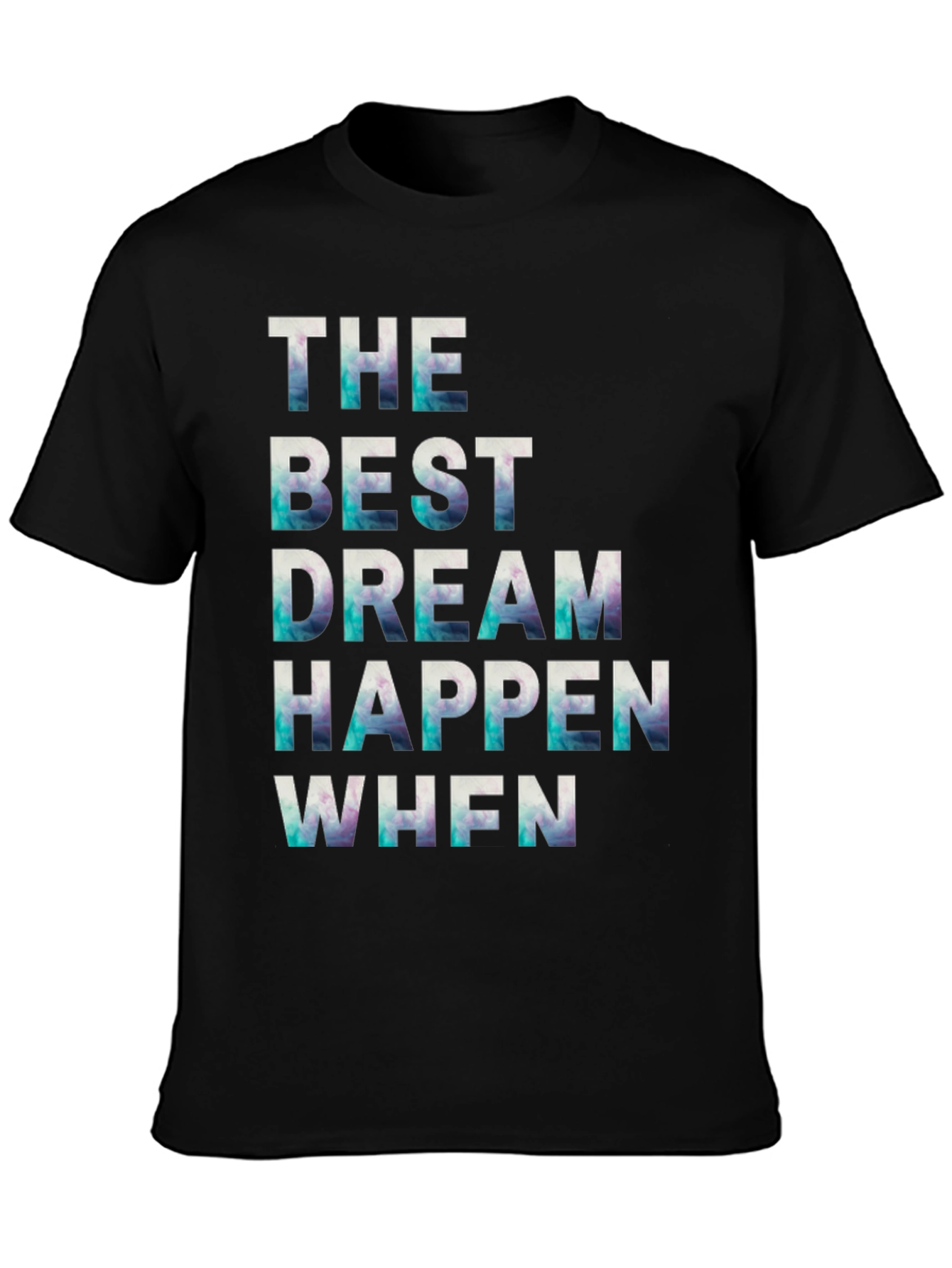 Black Inspirational Graphic Tee: The Best Dream Happen When view 3