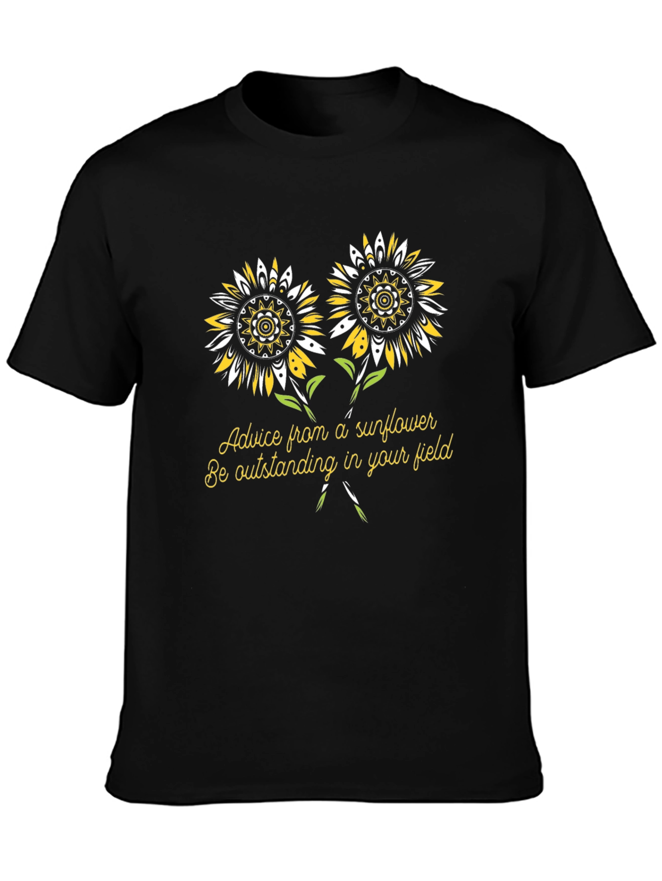 Black Sunflower Advice Black T-Shirt: Be Outstanding view 3