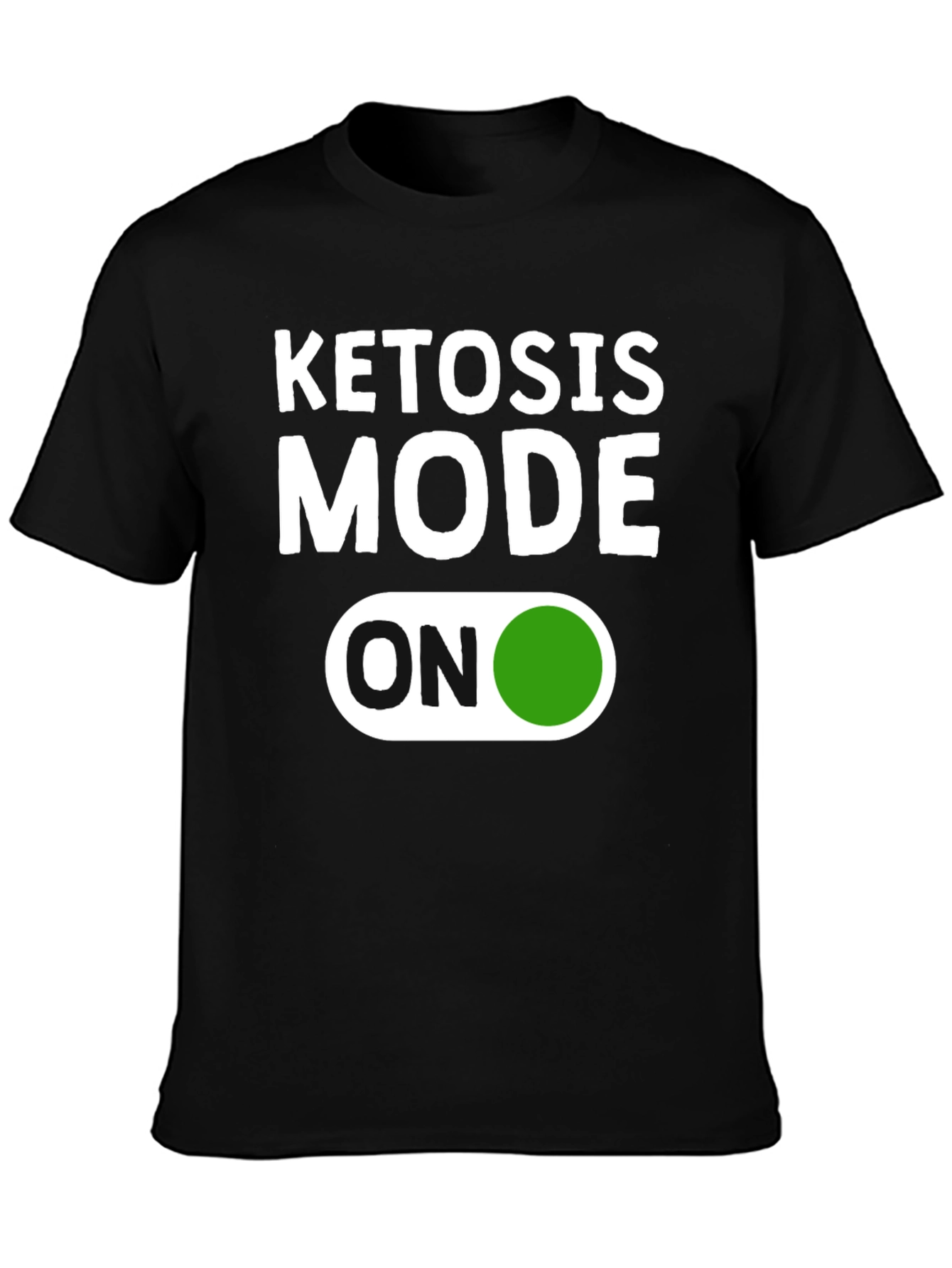 Black Ketosis Mode ON - Novelty Graphic T-Shirt view 3