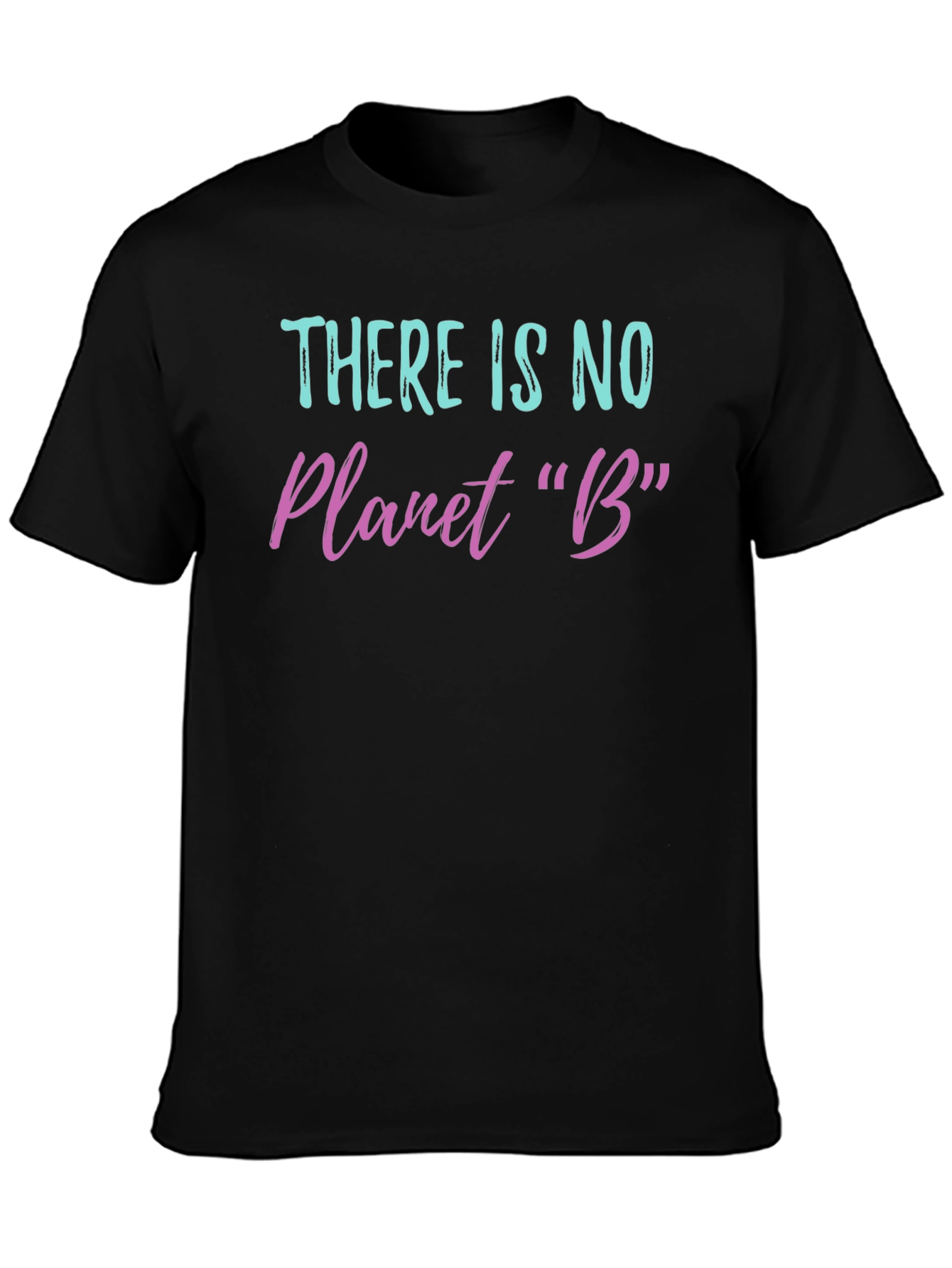 Black There Is No Planet B Graphic T-Shirt view 3