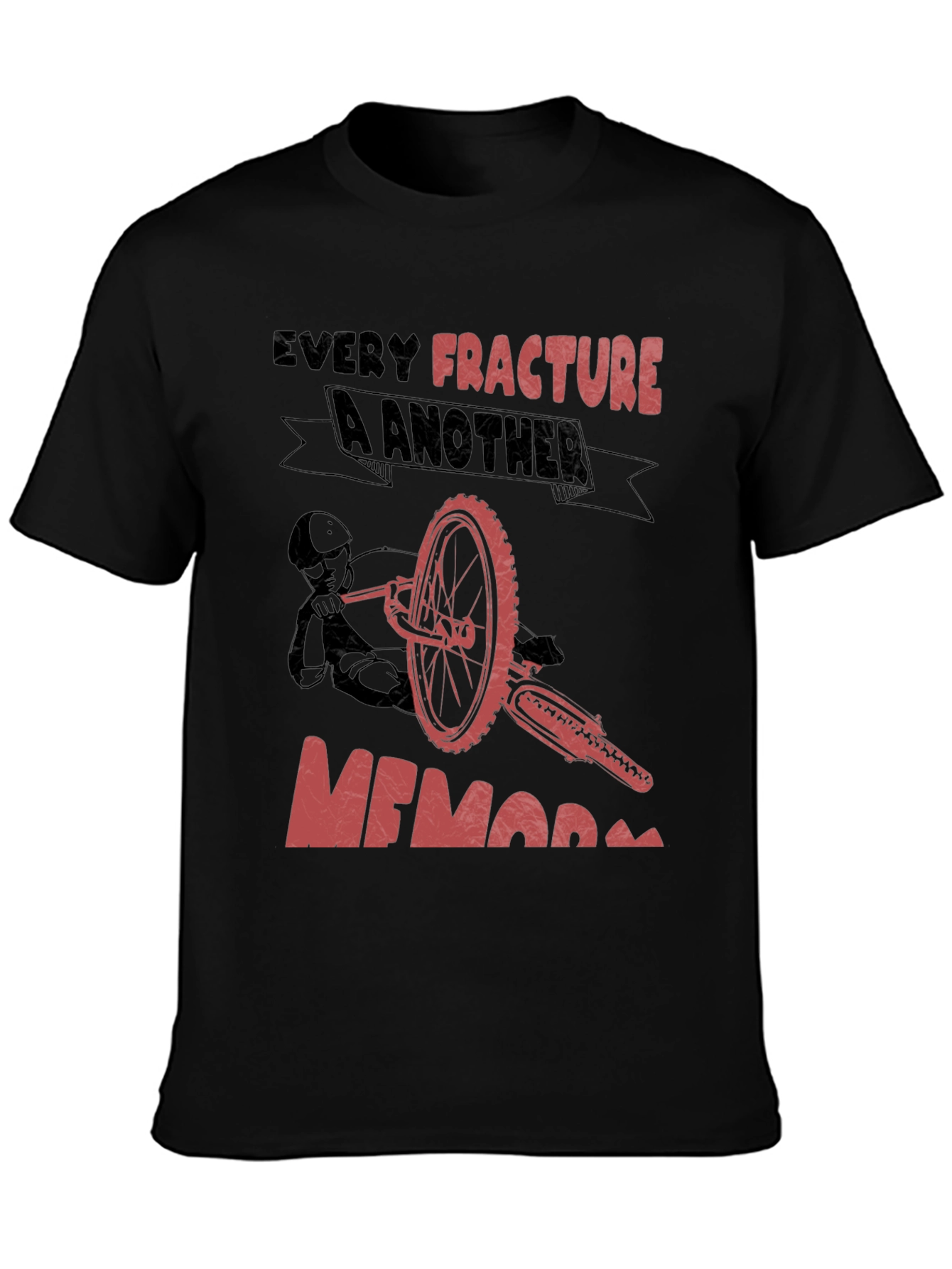 Black Every Fracture A Memory T-Shirt Biker Tee view 3