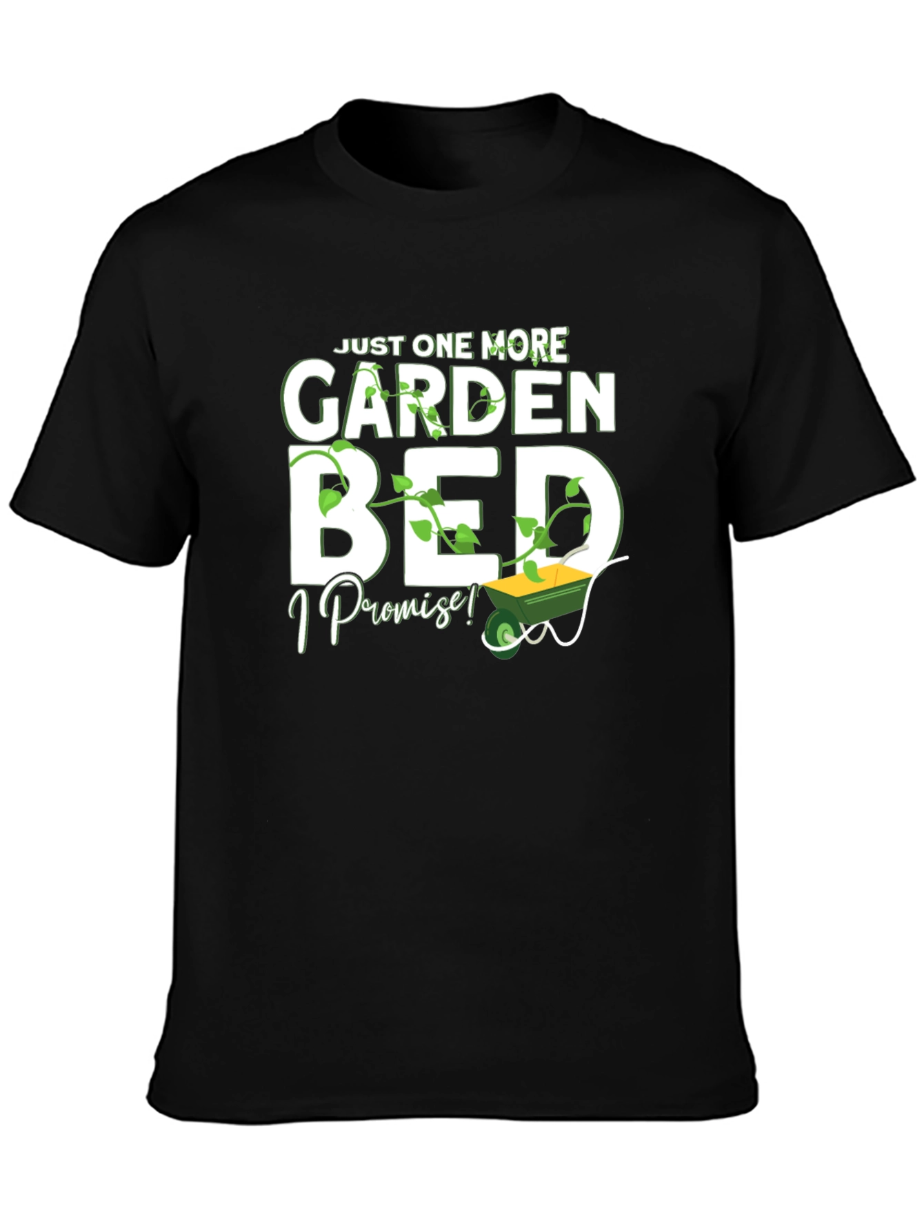 Black Just One More Garden Bed T-Shirt view 3