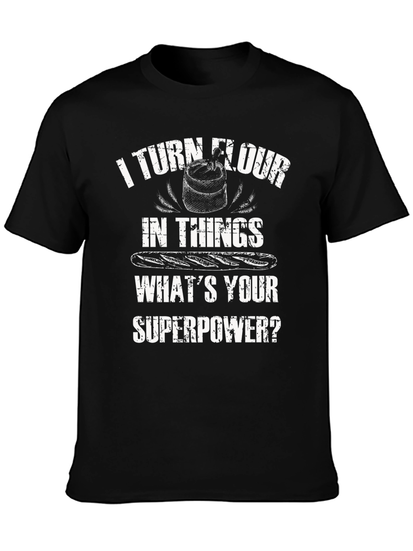 Black I Turn Flour Into Things Funny Baker T-Shirt view 3