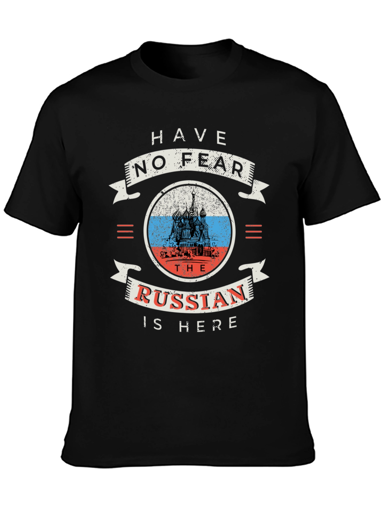 Have No Fear, The Russian Is Here Black T-Shirt - 3