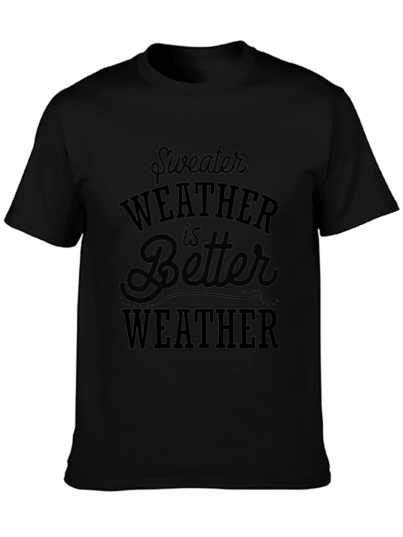 Black Sweater Weather Graphic Tee view 3