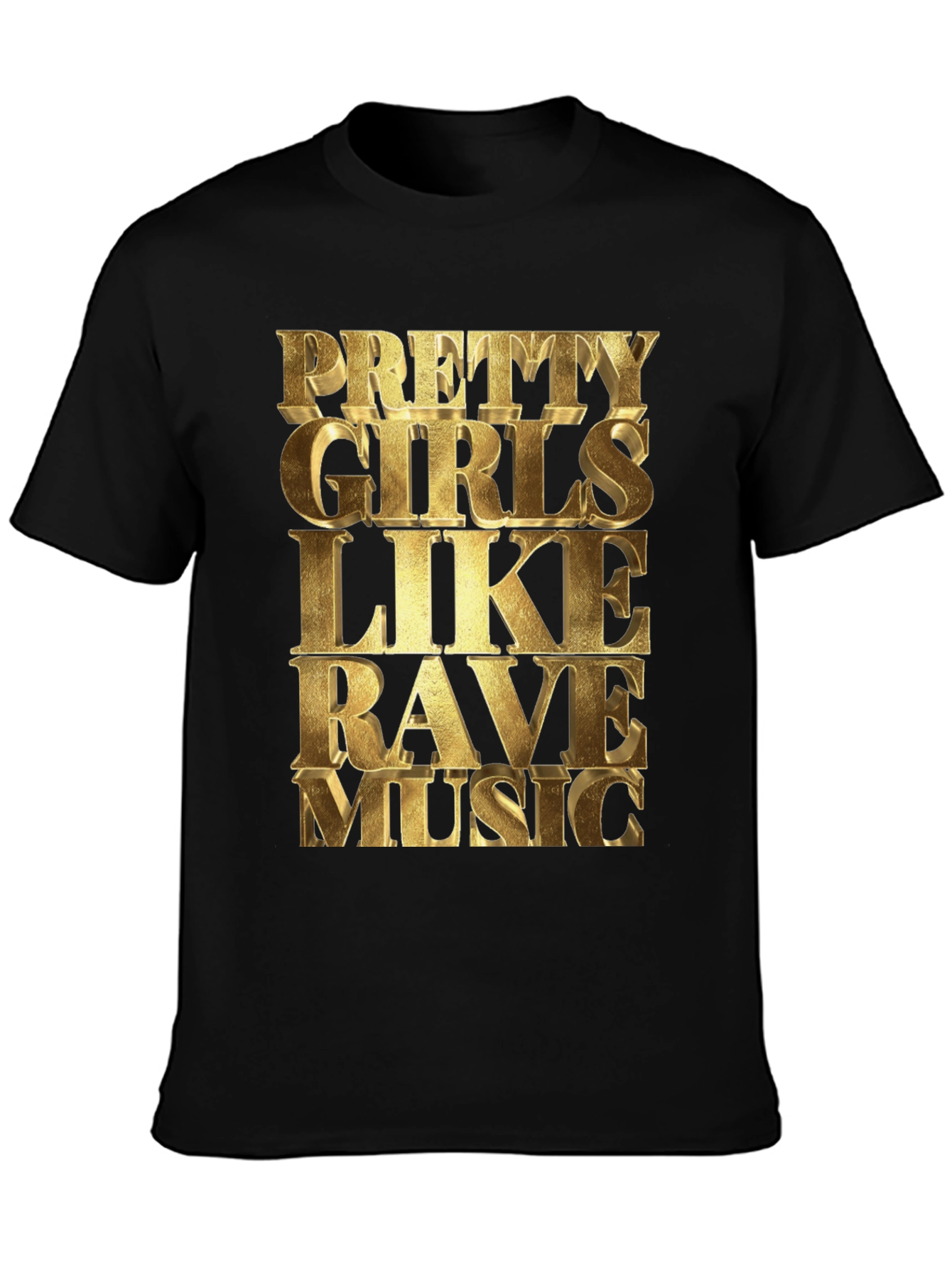 Black Pretty Girls Like Rave Music Black T-Shirt view 3