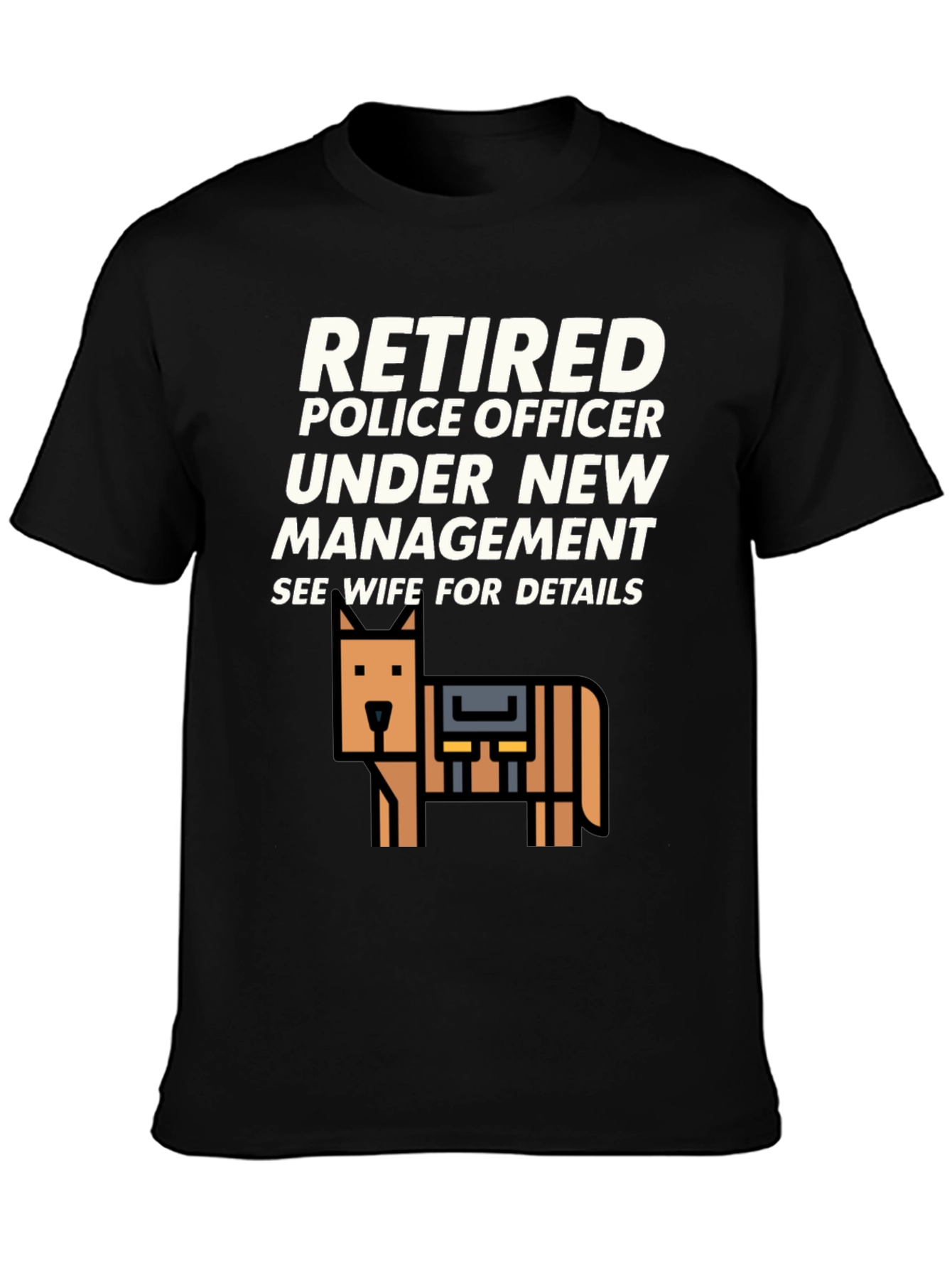 Black Retired Police Officer T-Shirt - See Wife For Details view 3
