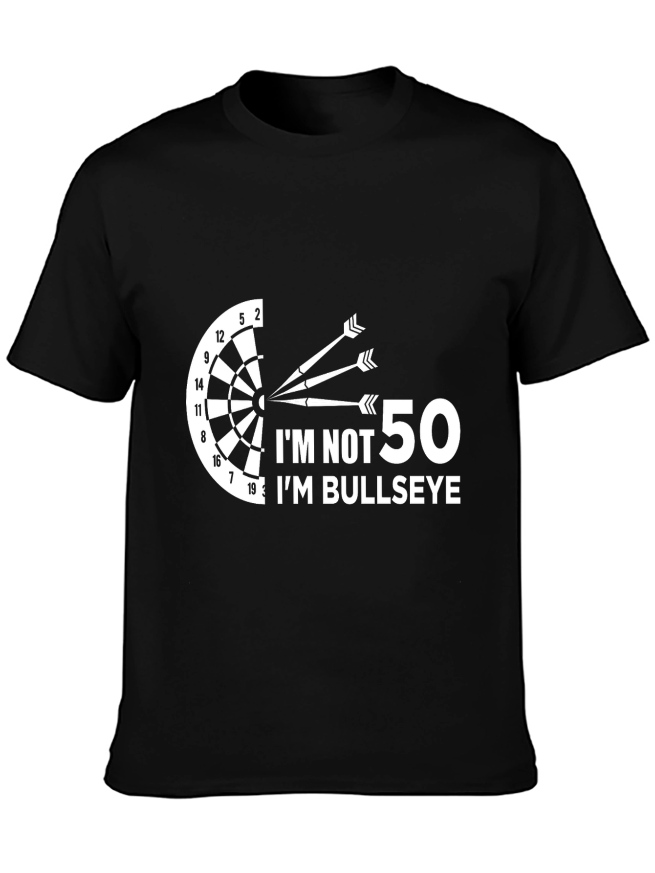 Black Funny Darts T-Shirt - I'm Not 50, I'm Bullseye view 3