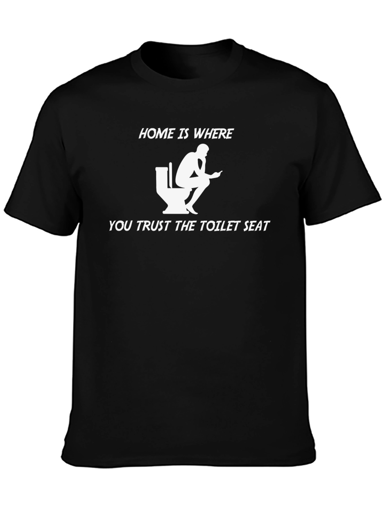 Black Home is Where You Trust the Toilet Seat T-Shirt view 3