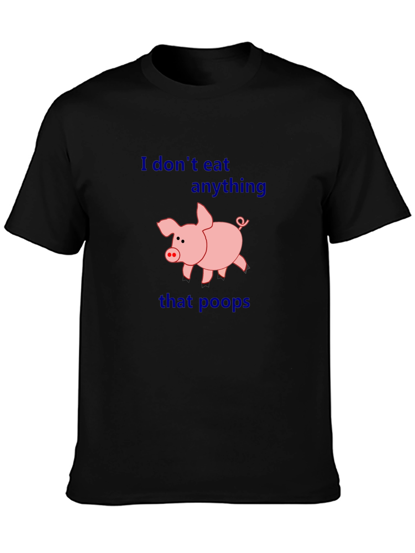 Black Vegan Humor T-Shirt - I Don't Eat Anything That Poops view 3