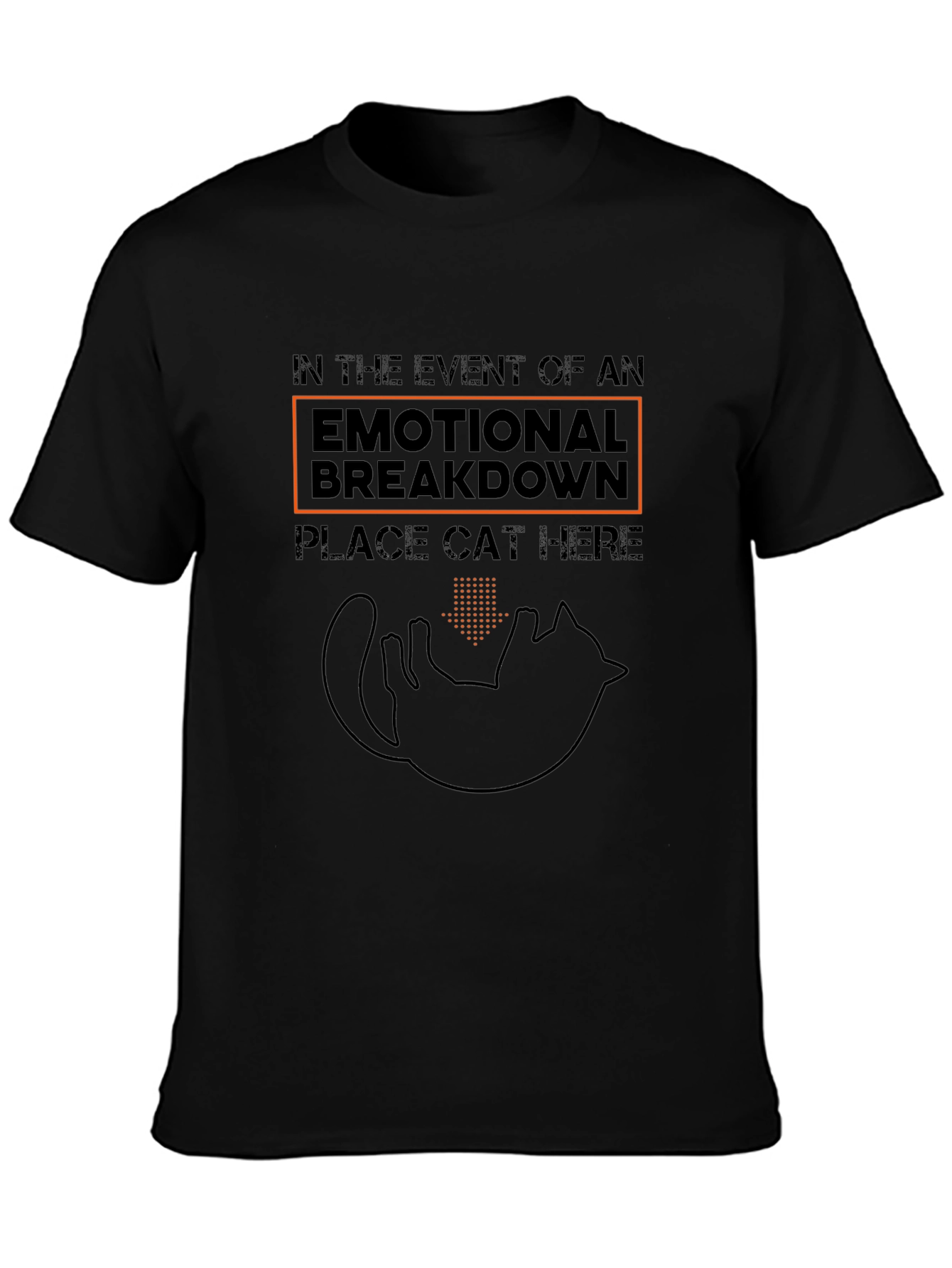 Black Emotional Breakdown Cat Here Funny T-Shirt view 3