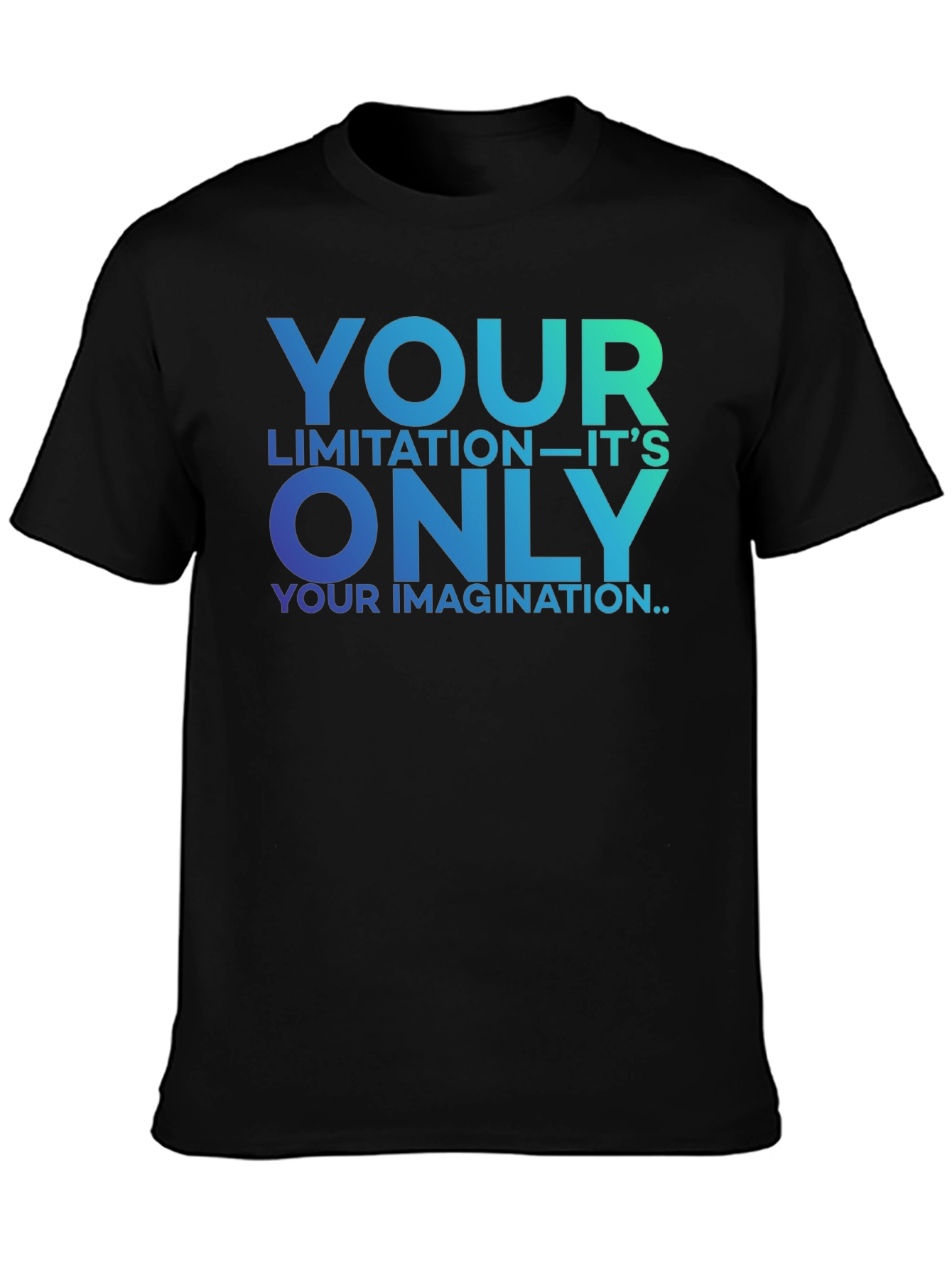 Black Inspirational Graphic Tee - Your Only Limitation T-Shirt view 3