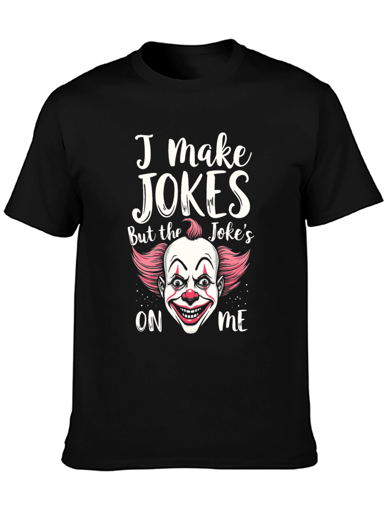 Black I Make Jokes Clown Graphic T-Shirt view 3