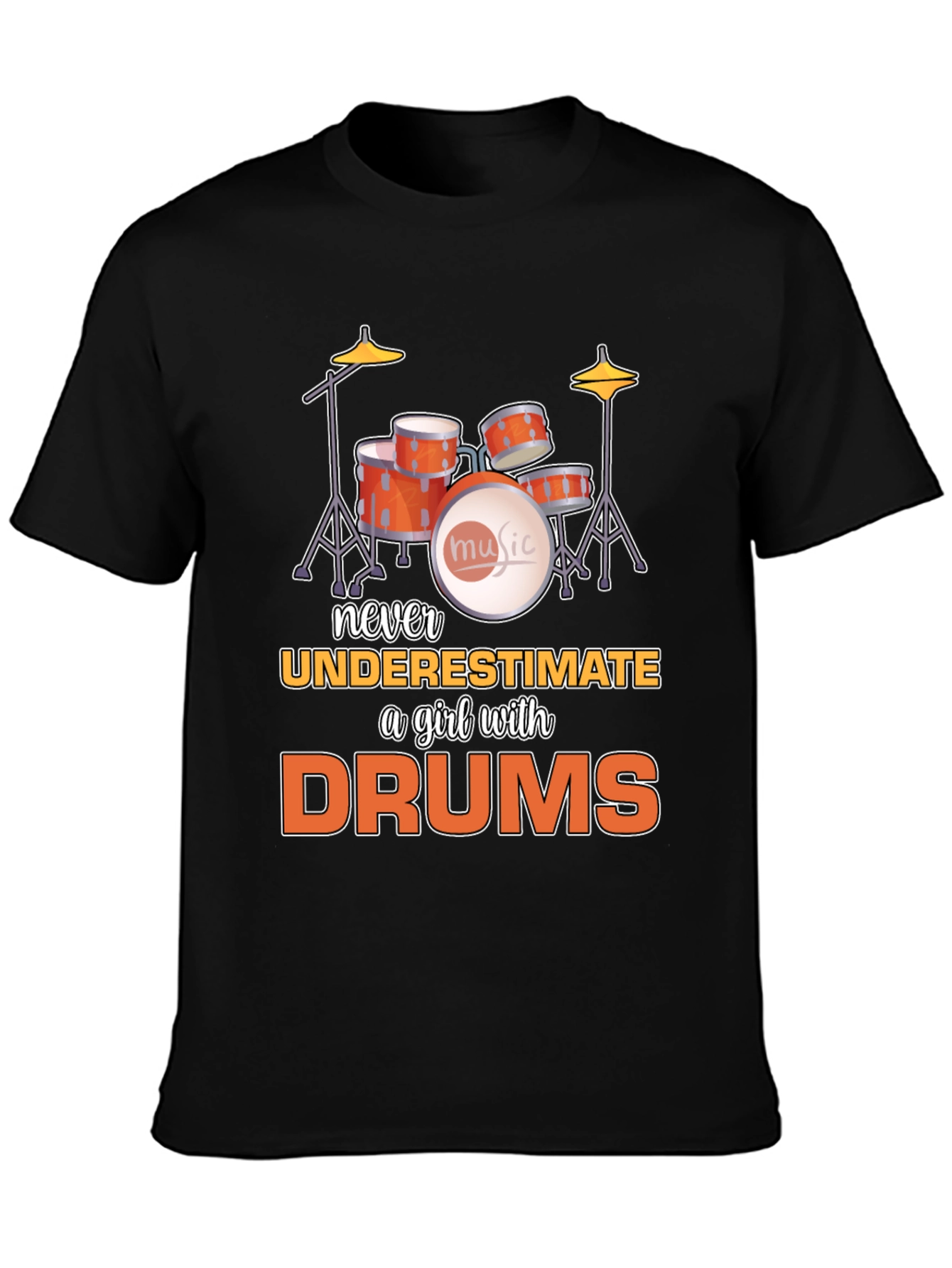 Black Never Underestimate a Girl with Drums T-Shirt view 3