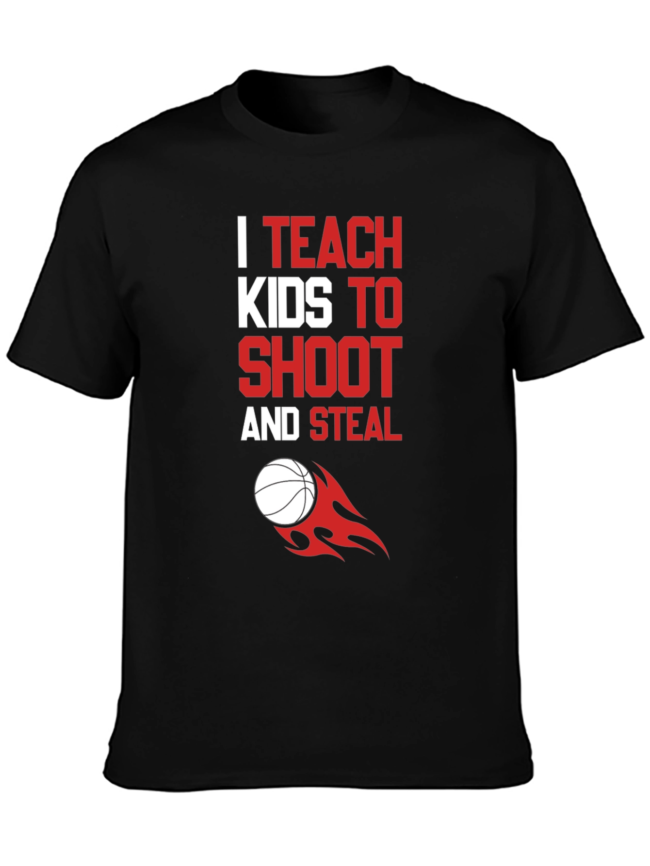 I Teach Kids to Shoot & Steal T-Shirt - Basketball Coach Tee - 3