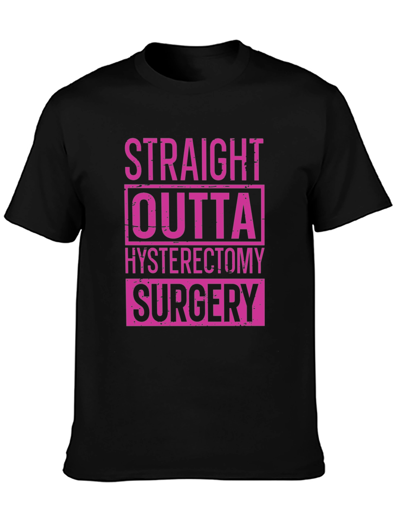 Black Straight Outta Hysterectomy Surgery T-Shirt view 3