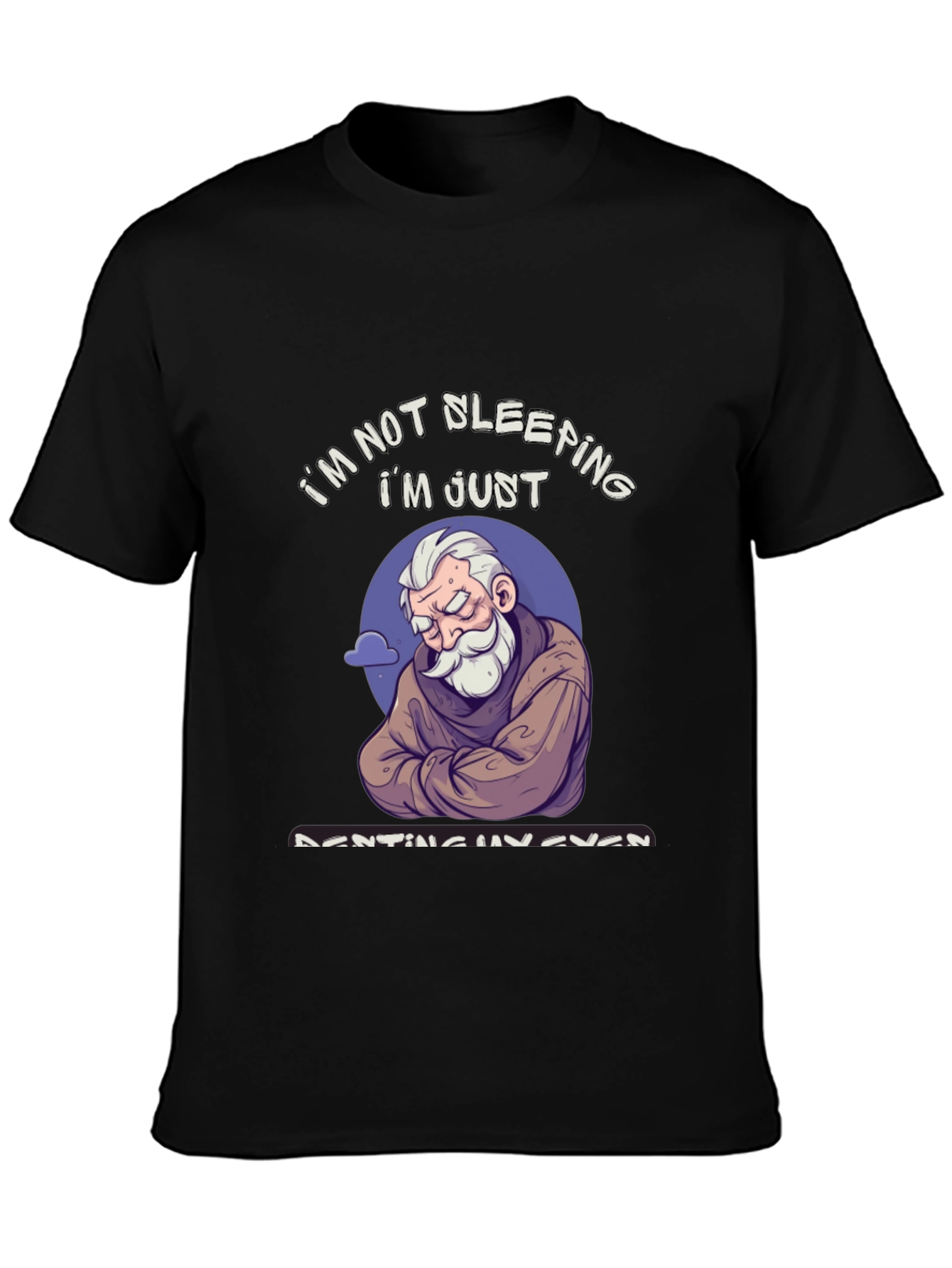 Black I'm Not Sleeping T-Shirt - Funny Resting Eyes Tee view 3