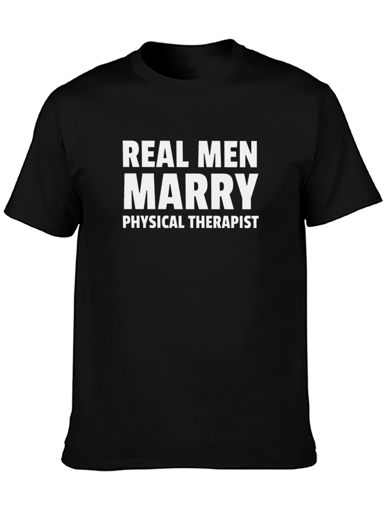 Black Real Men Marry Physical Therapist T-Shirt view 3