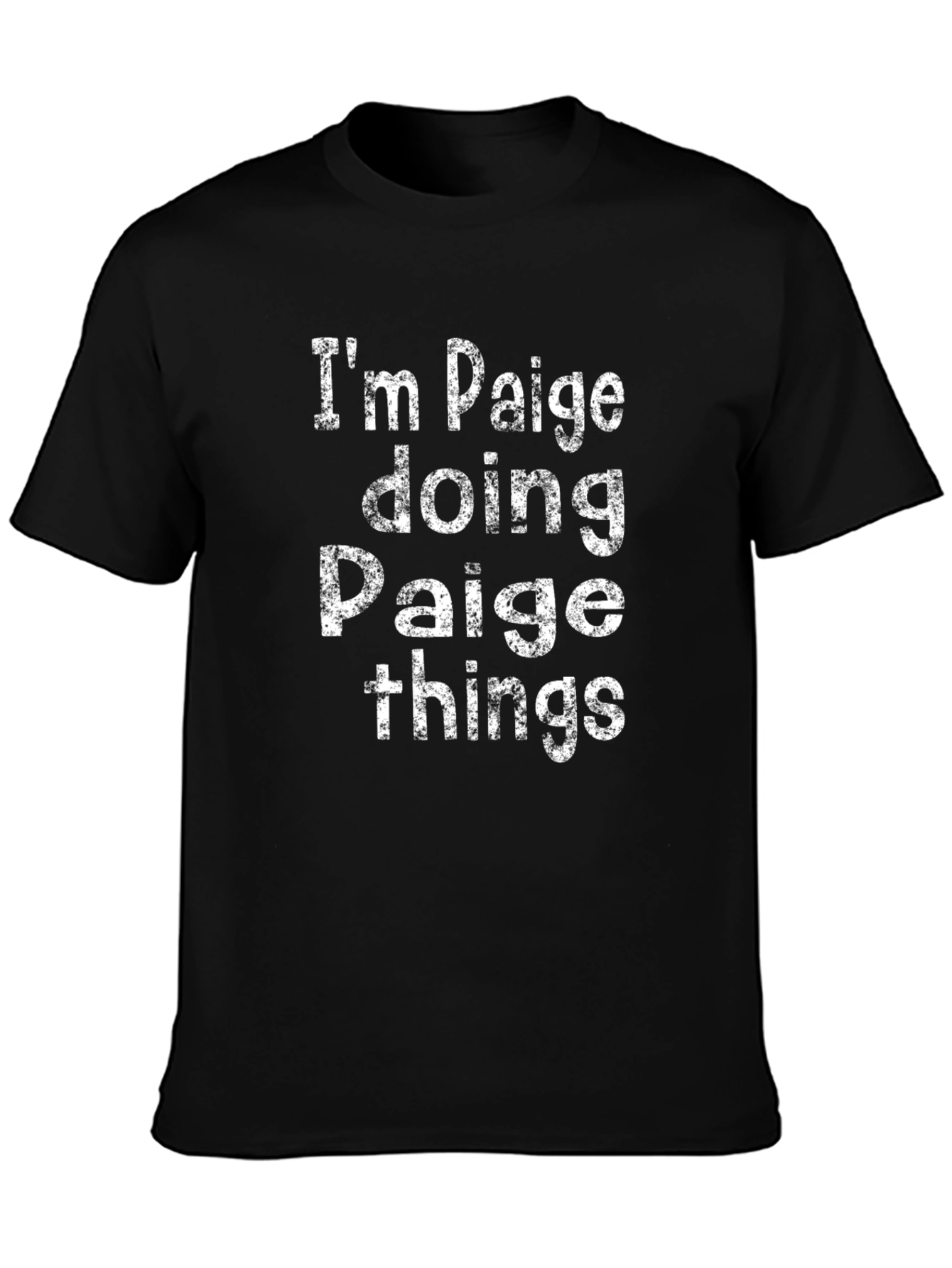 Black I'm Paige Doing Paige Things T-Shirt view 3