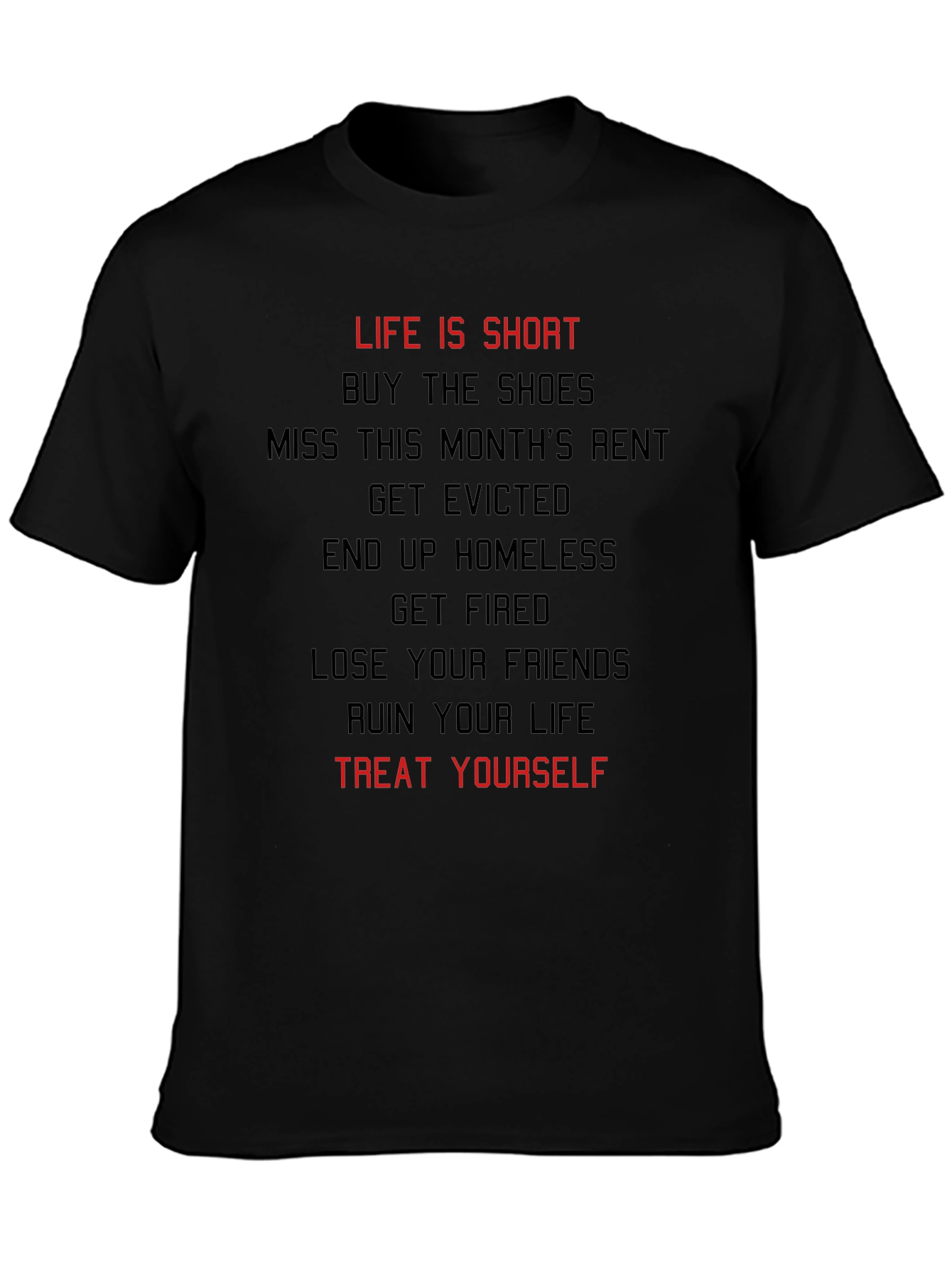 Black Life Is Short Treat Yourself T-Shirt view 3