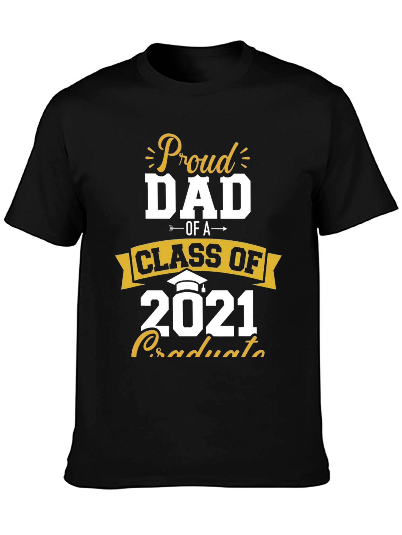 Black Proud Dad Class of 2021 Graduate T-Shirt view 3